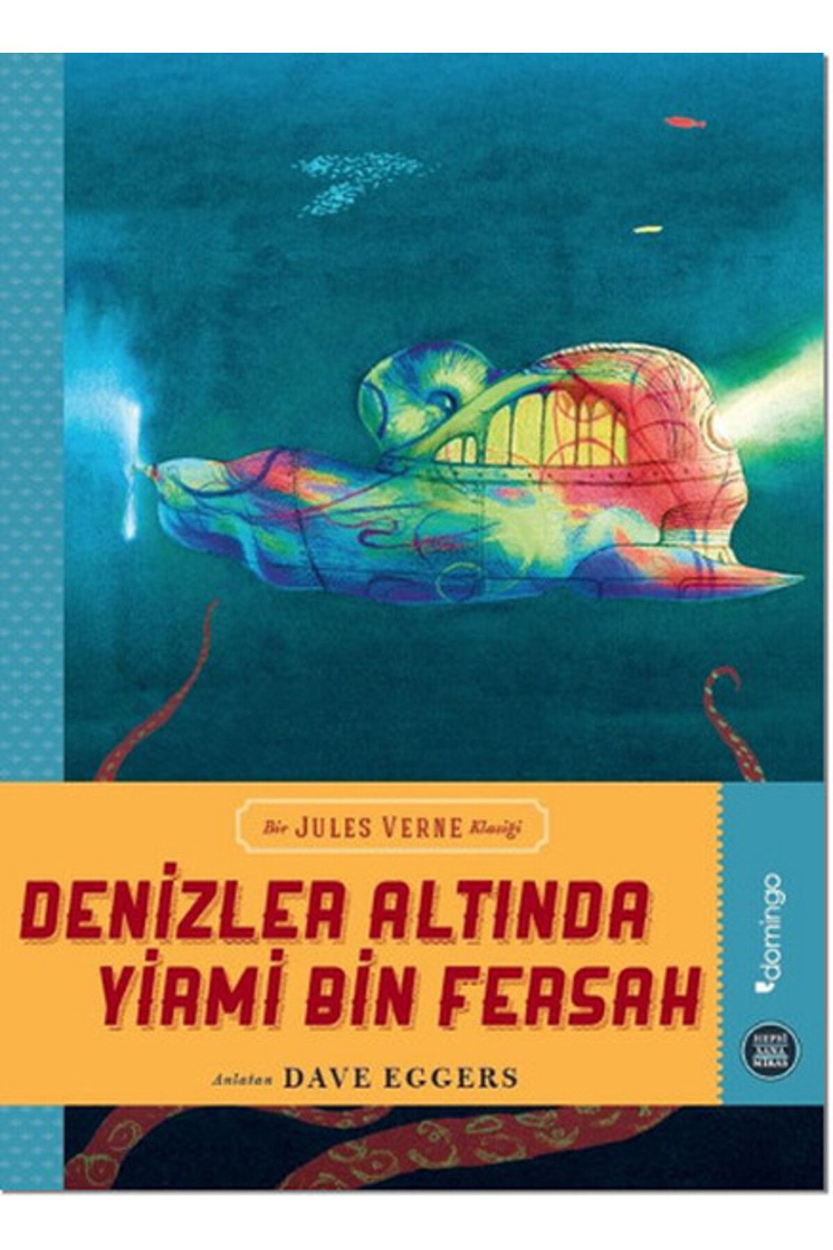 Domingo Yayınevi Hepsi Sana Miras Serisi 06 - Denizler Altında Yirmi Bin Fersah