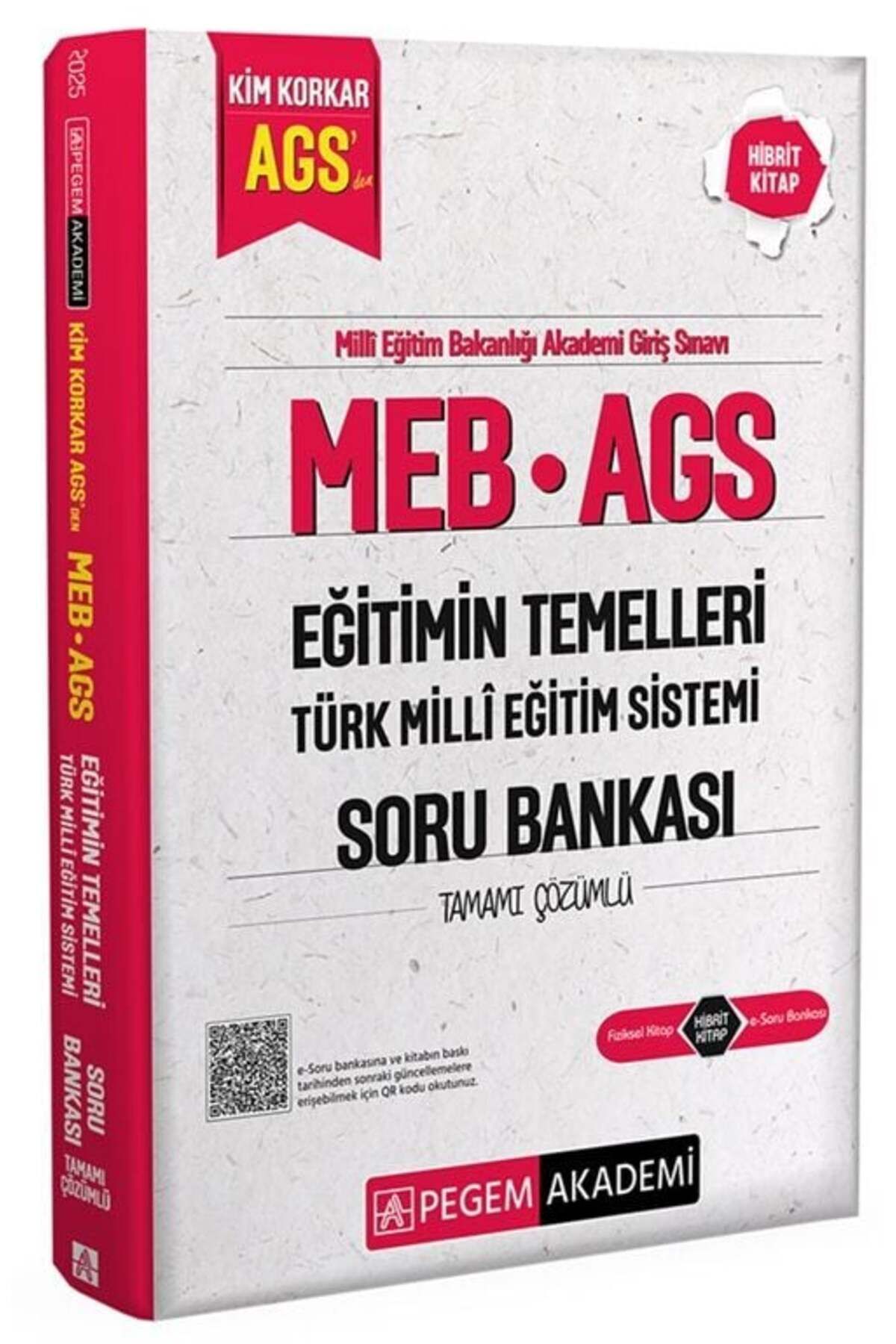 Pegem Akademi Yayıncılık Pegem 2025 MEB-AGS Eğitimin Temelleri ve Türk Milli Eğitim Sistemi Kim Korkar Soru Bankası Çözümlü P