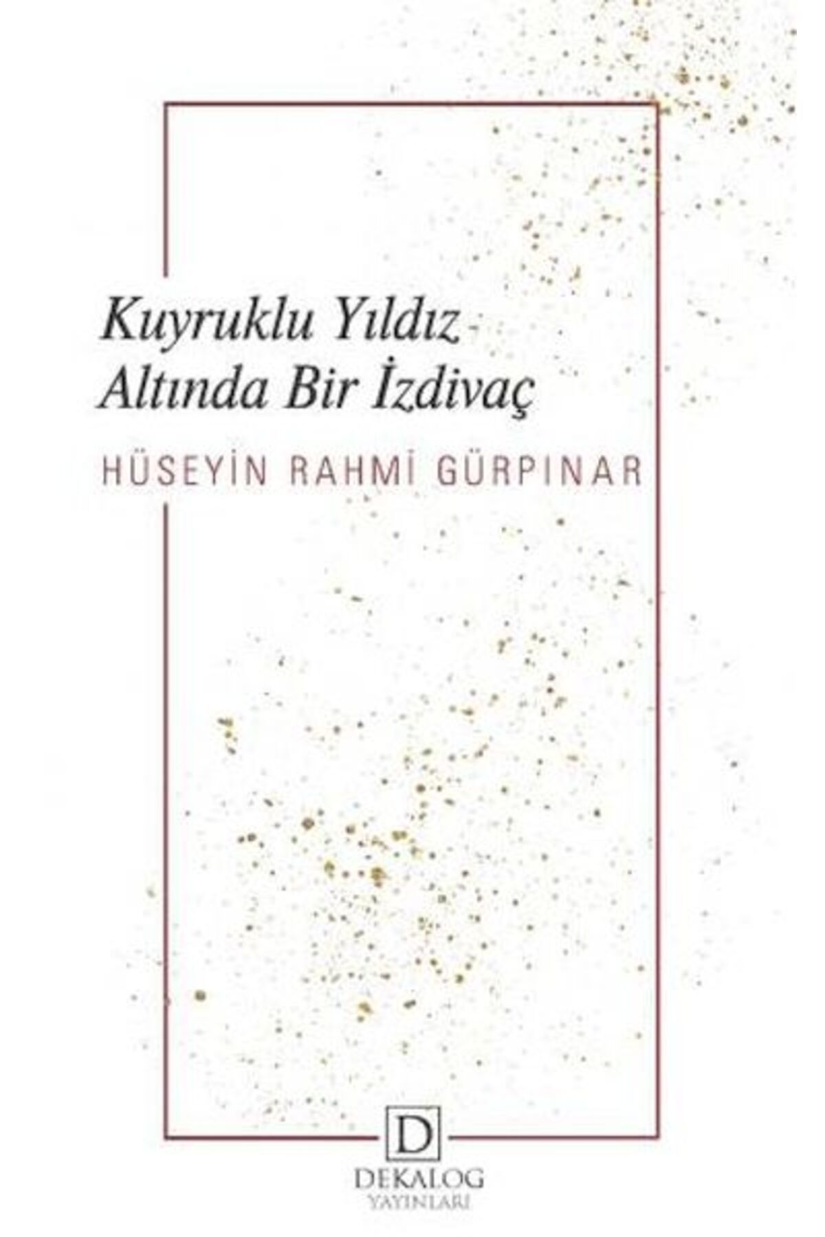 Dekalog Yayınları Kuyruklu Yıldız Altında Bir İzdivaç