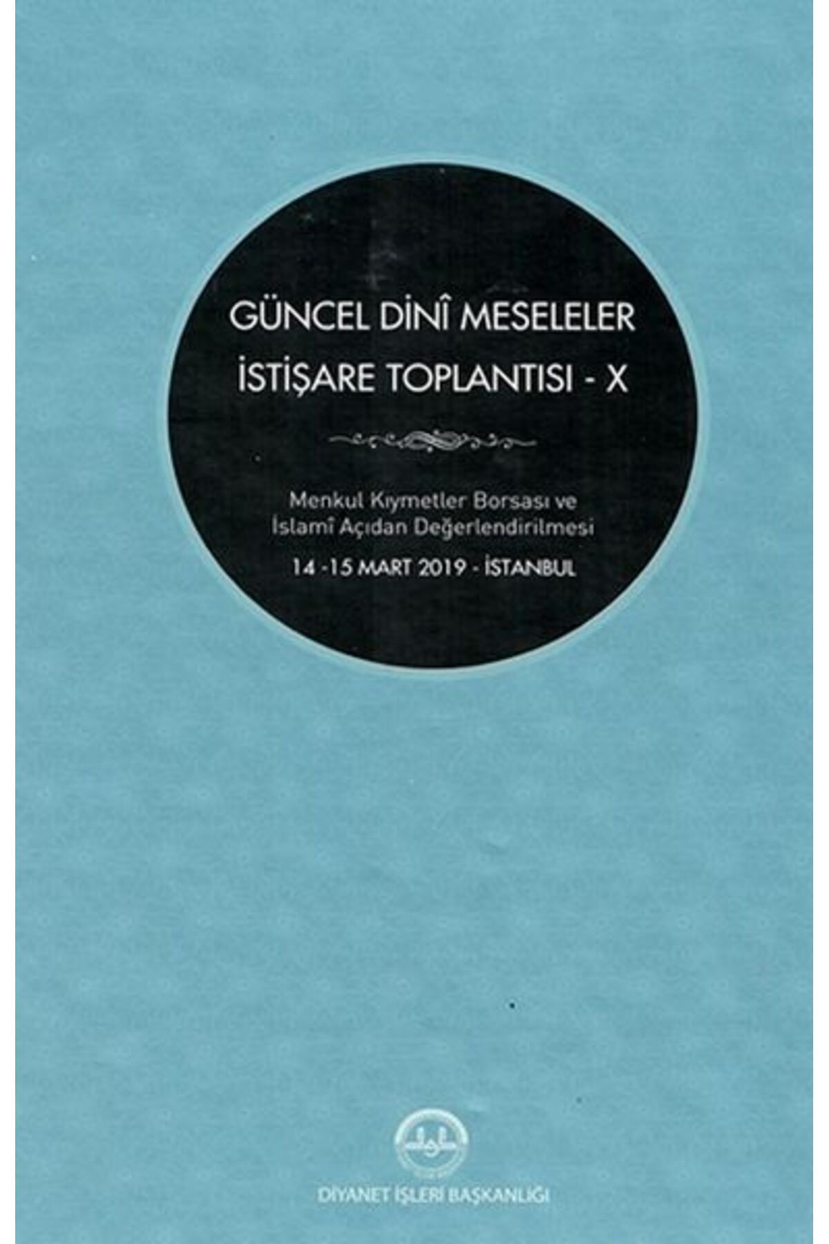 Türkiye Diyanet Vakfı Yayınları Güncel Dini Meseleler İstişare Toplantısı - X