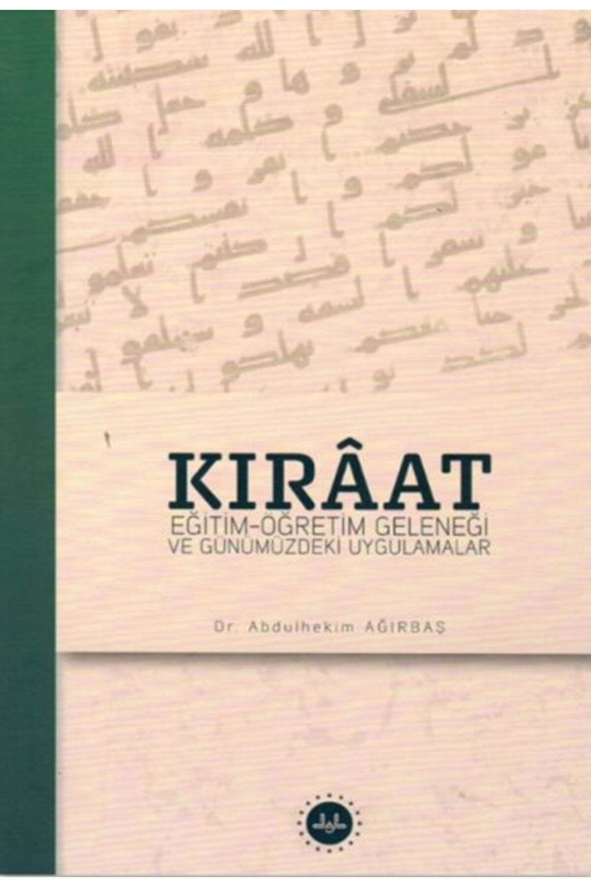 Türkiye Diyanet Vakfı Yayınları Kıraat Eğitim Öğretim Geleneği ve Günümüzdeki Uygulamalar