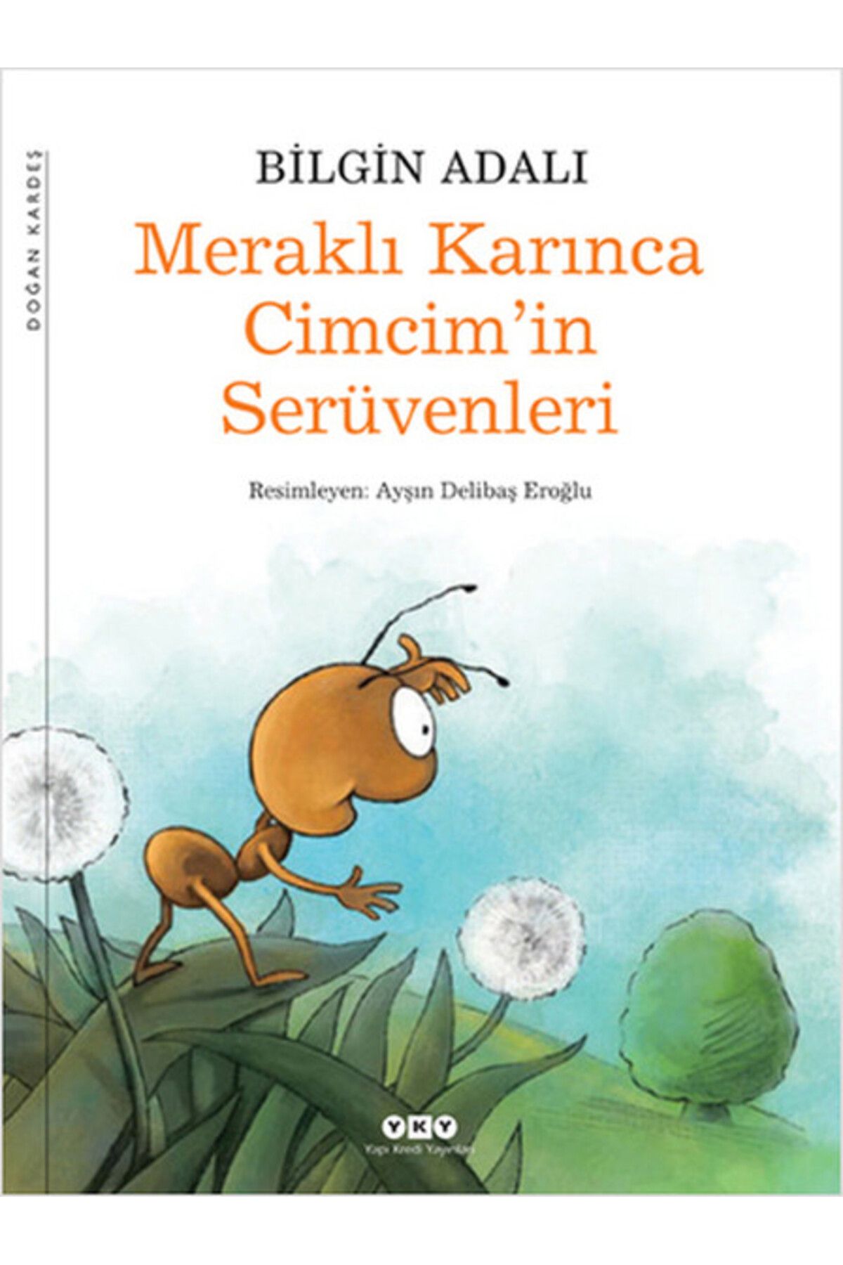 Yuva Yayınları Meraklı Karınca Cimcim'in Serüvenleri