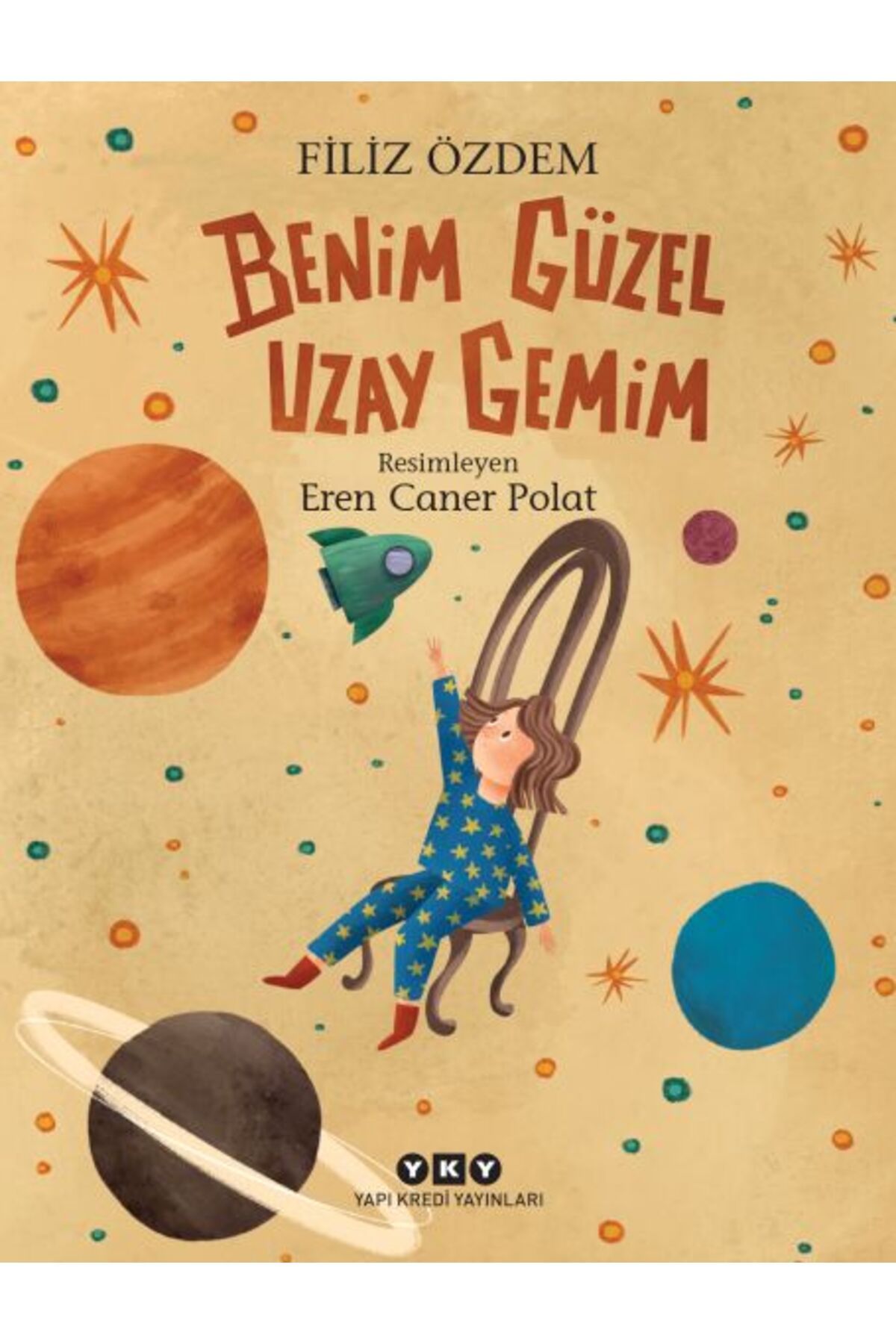 Yuva Yayınları Benim Güzel Uzay Gemim