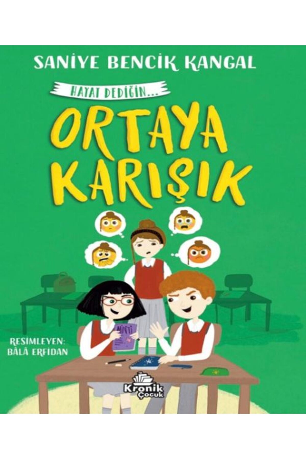 Kronik Kitap Ortaya Karışık Hayat Dediğin 4