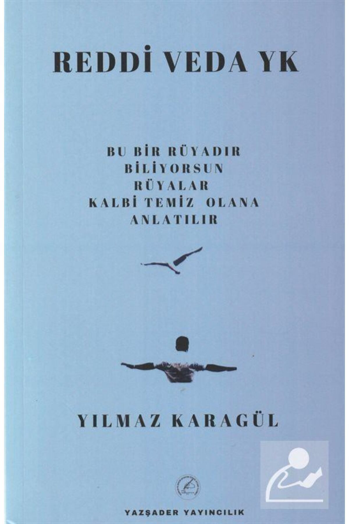 Yazşader Yayıncılık Reddi Veda Yk