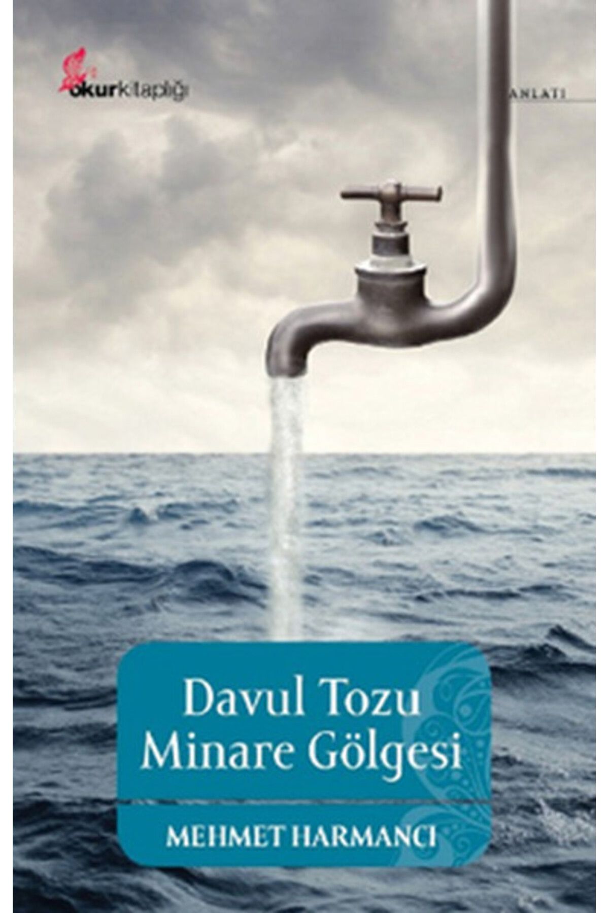 Okur Kitaplığı Davul Tozu Minare Gölgesi