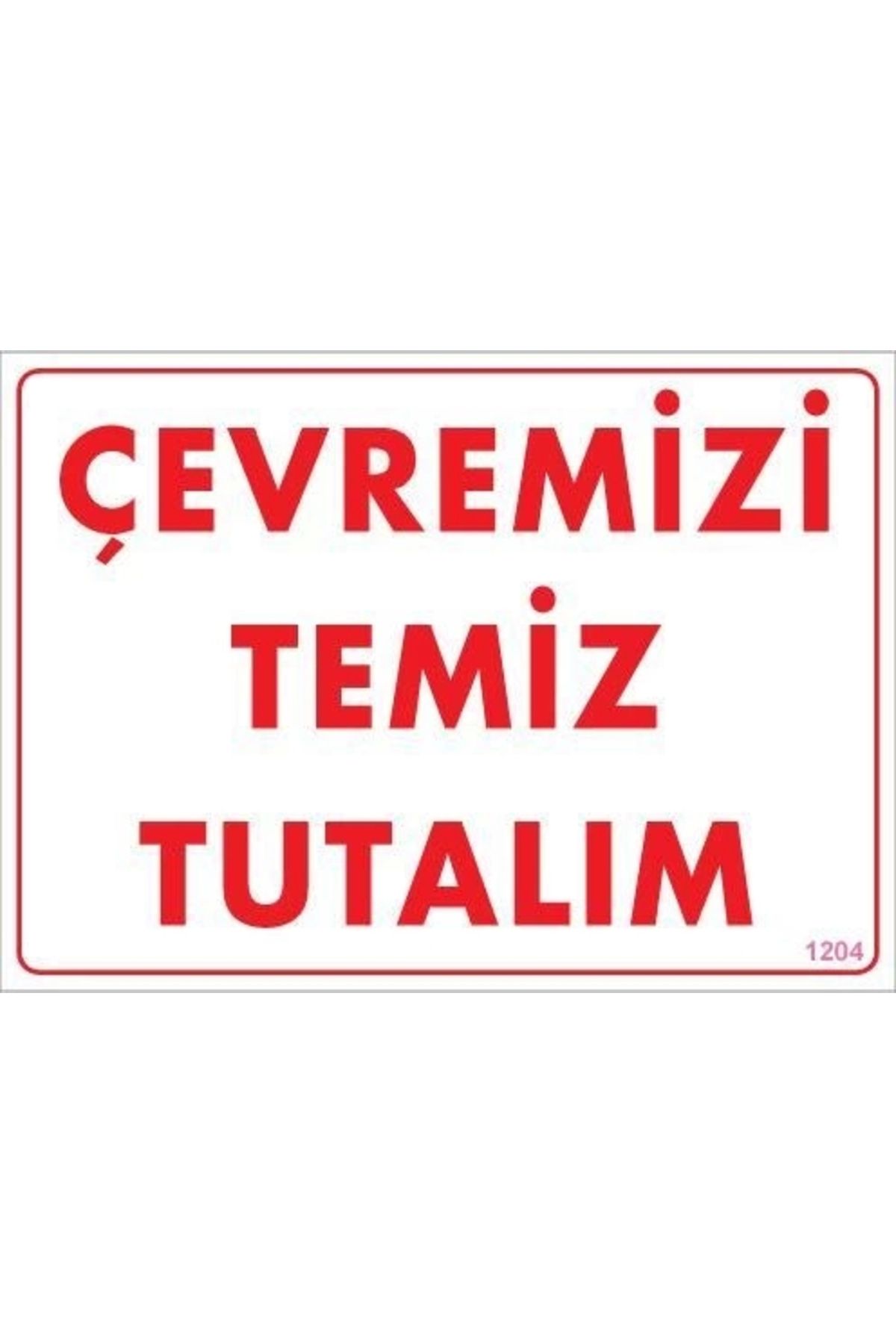 minaydan Temizlik Düzen Uyarı Levhası 25x35 KOD:1204