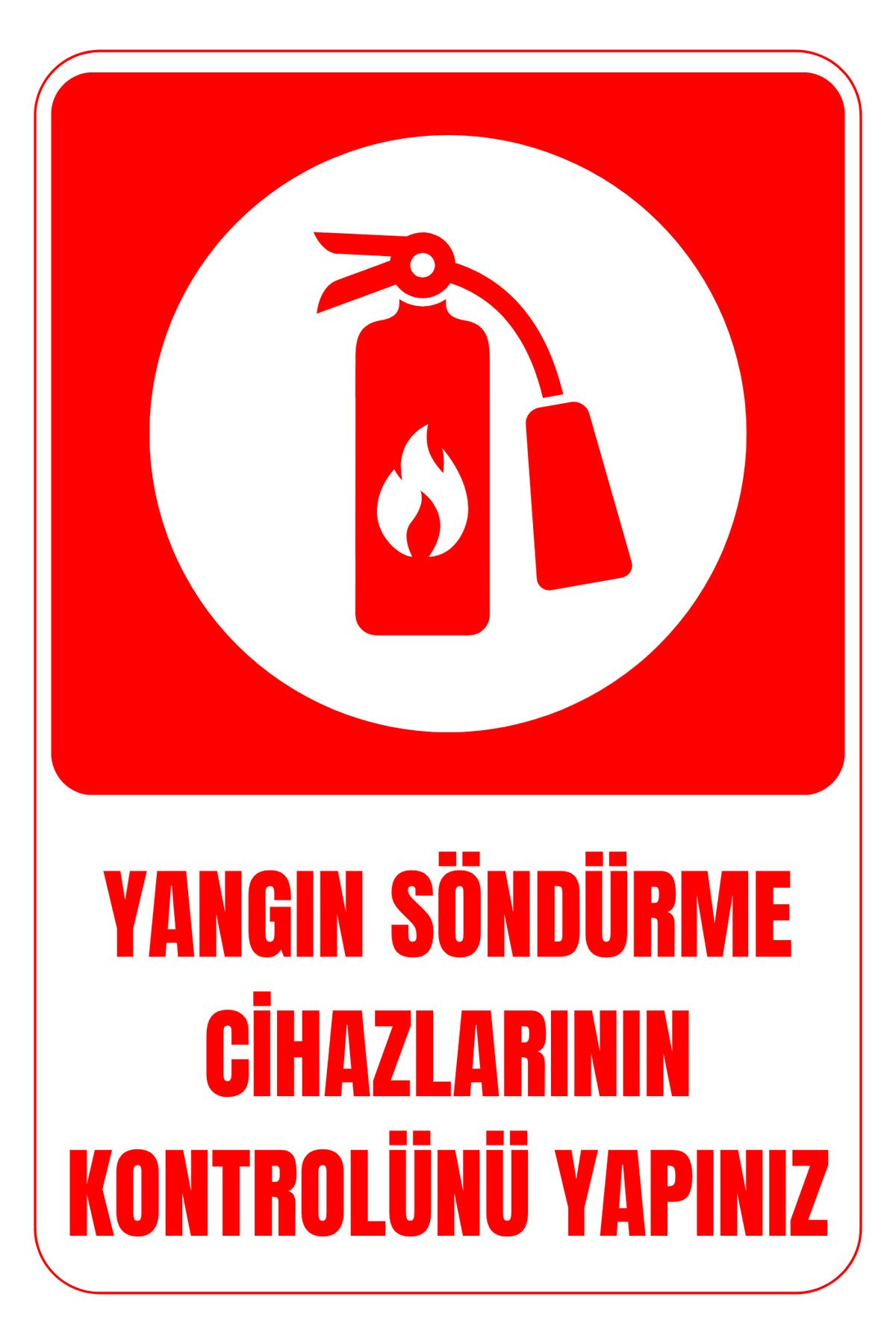 Girl Power 35 x 50 Yangında Söndürme Cihazlarının Kontrolünü Yapınız Folyo Baskı Sticker Uyarı Levhası