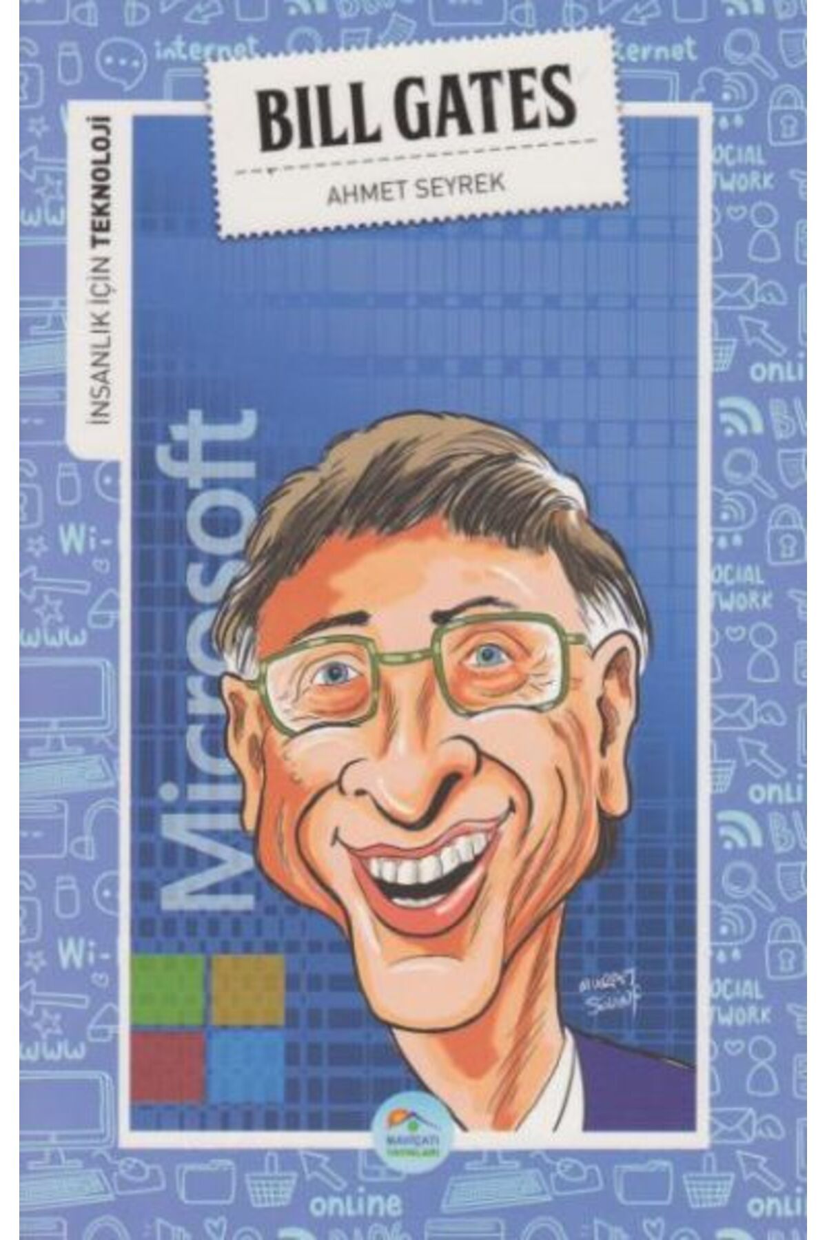 Mavi Kelebek Yayınları İnsanlık İçin Teknoloji Bill Gates