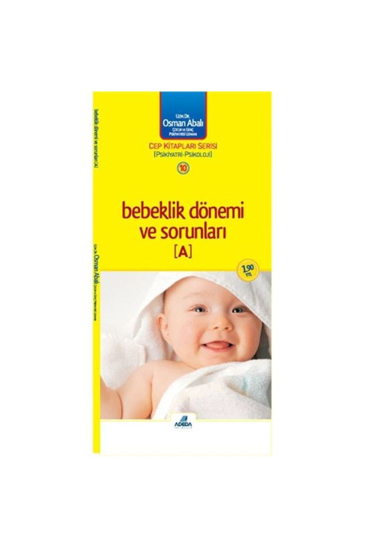 Abm Yayınevi Bebeklik Dönemi ve Sorunları - A