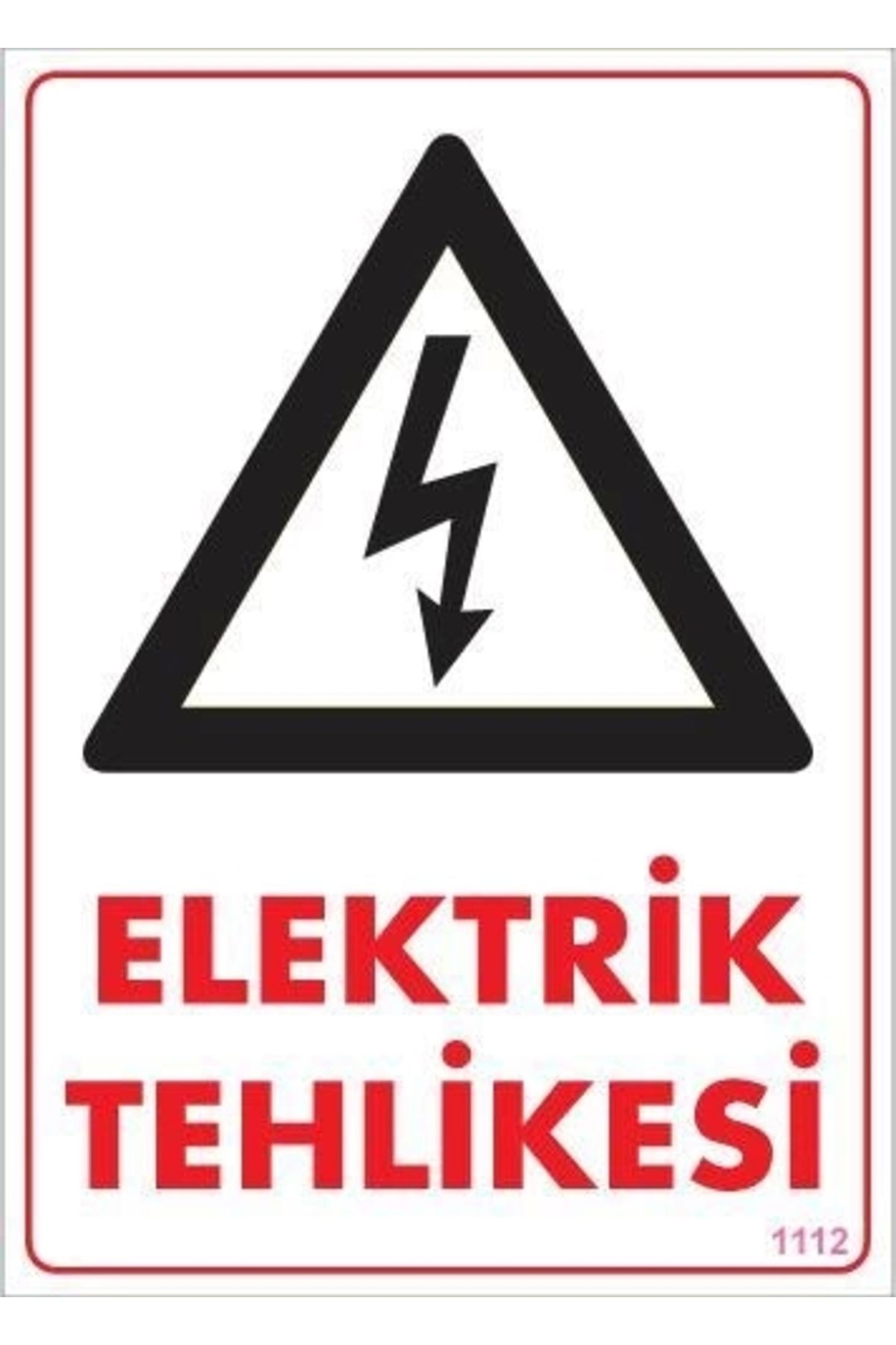 minaydan Elektrik Tehlikesi Uyarı Levhası 25x35 KOD:1112