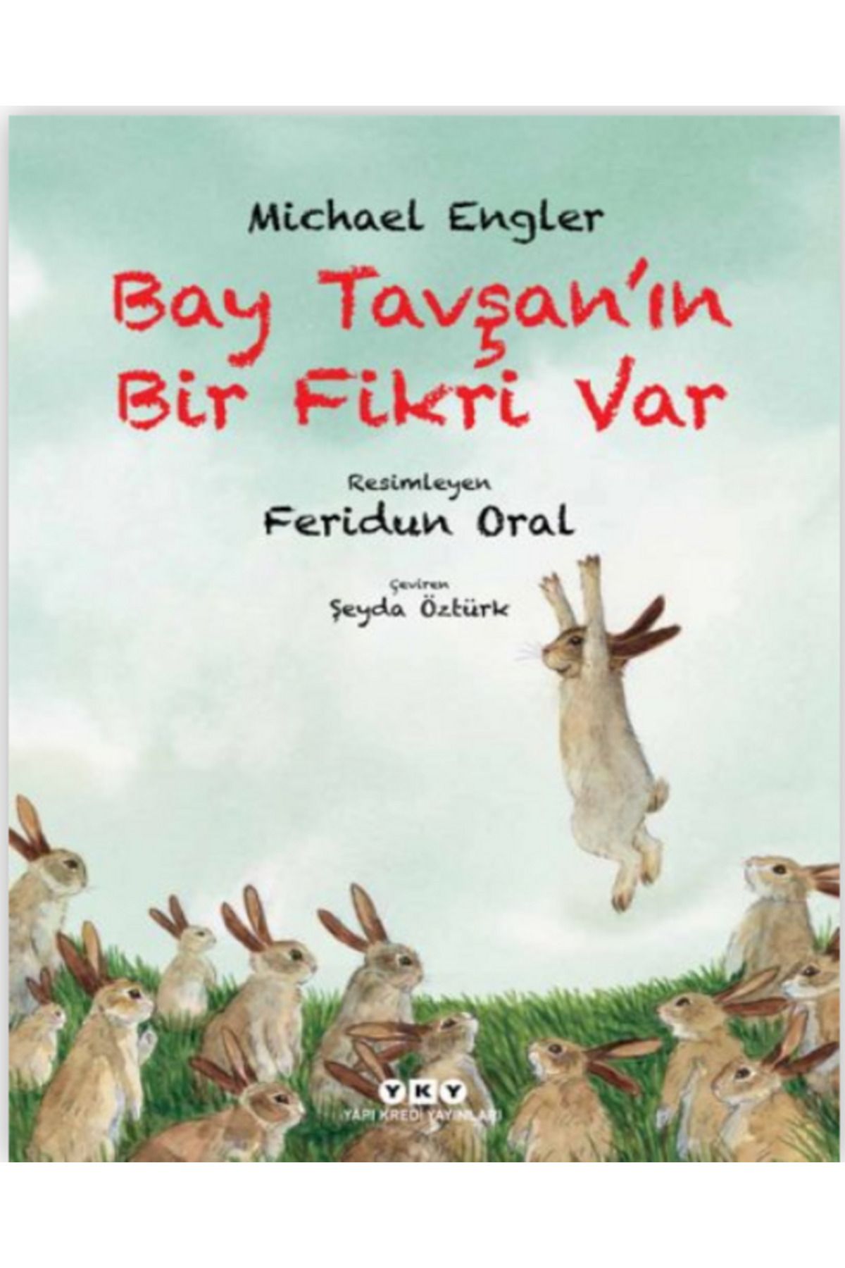 Yapı Kredi Yayınları Bay Tavşan’ın Bir Fikri Var