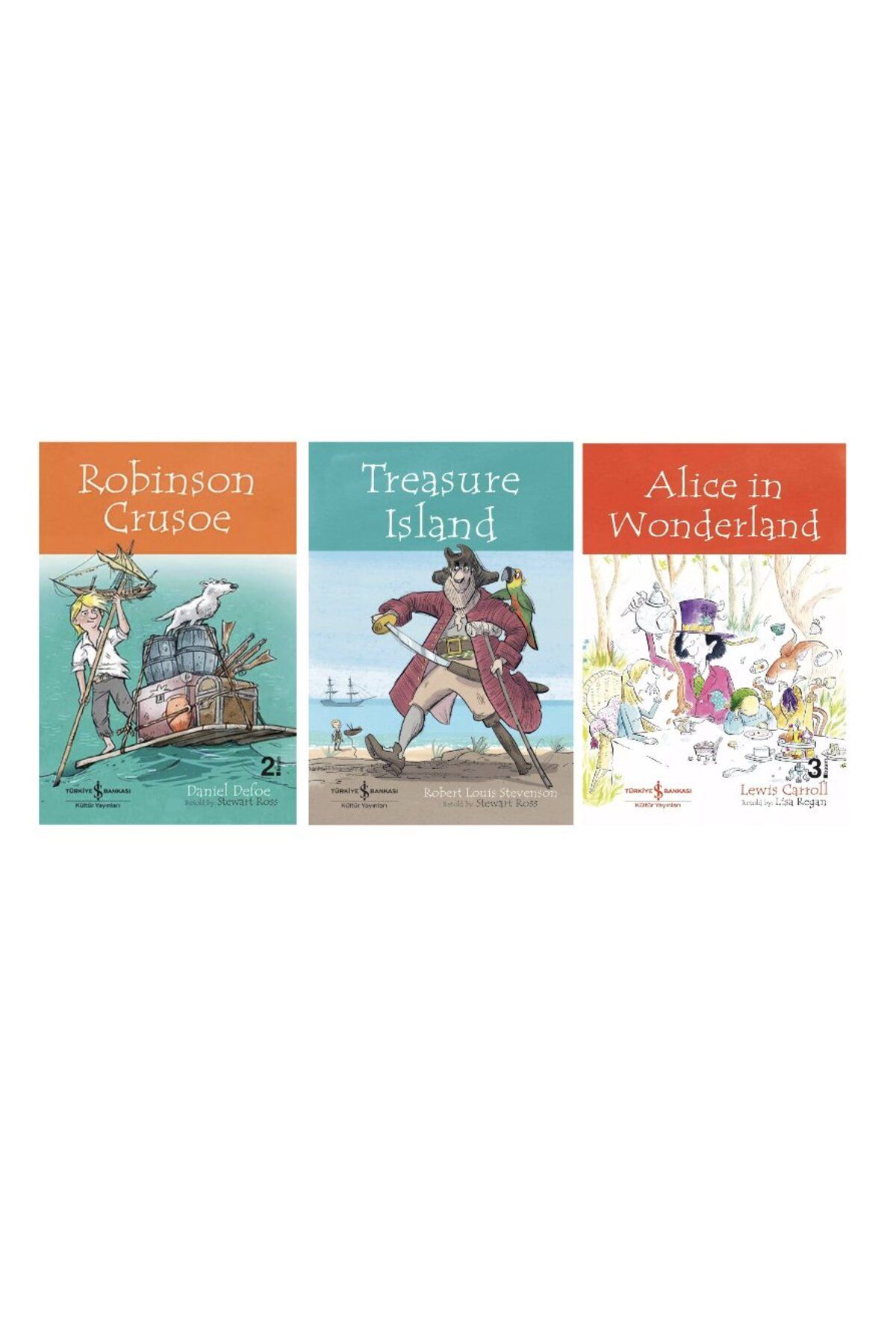 TÜRKİYE İŞ BANKASI KÜLTÜR YAYINLARI treasure island-children sclassic + robinson crusoe -children s classic + alice wonderland =3 set