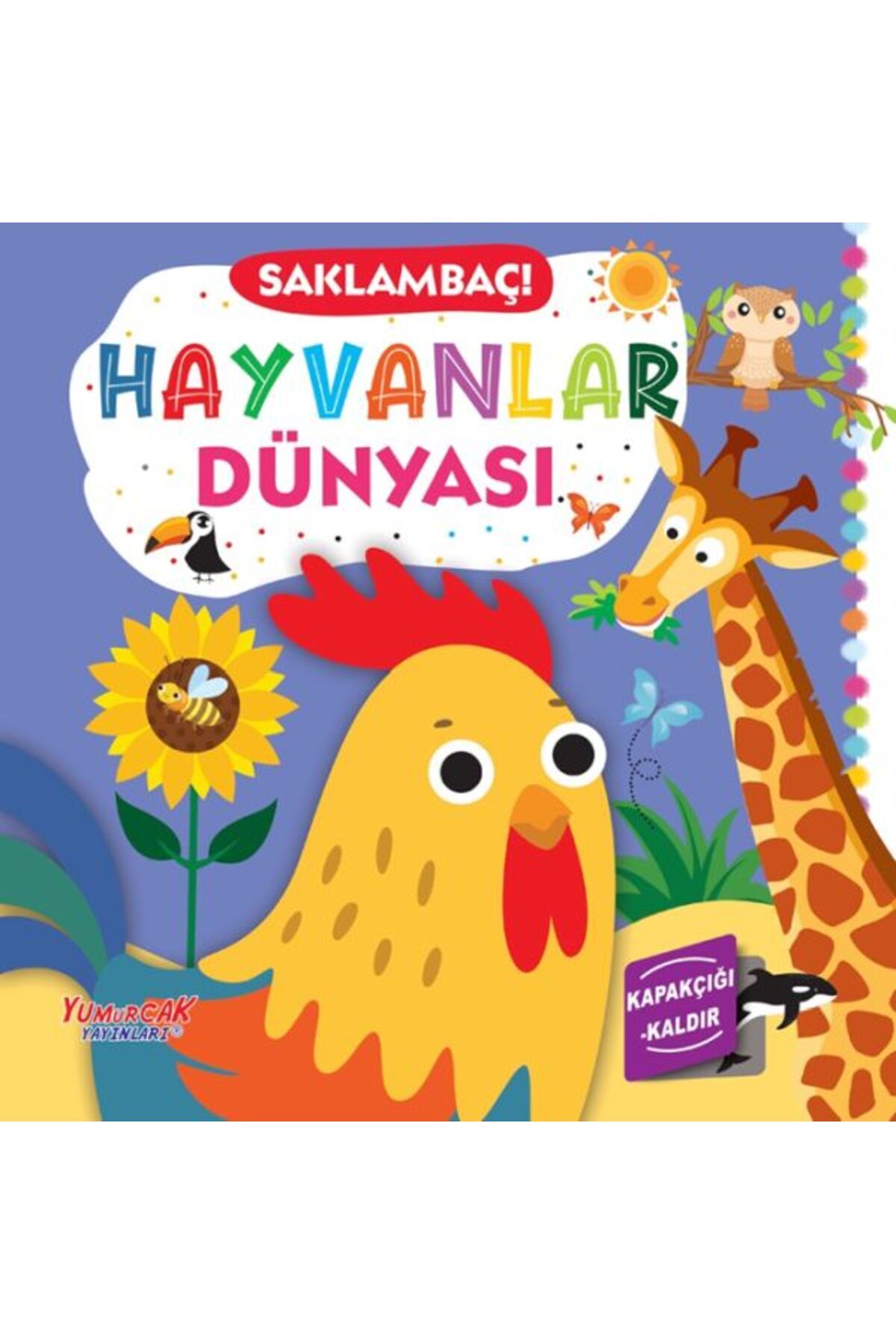 Yumurcak Yayınları Saklambaç! Hayvanlar Dünyası