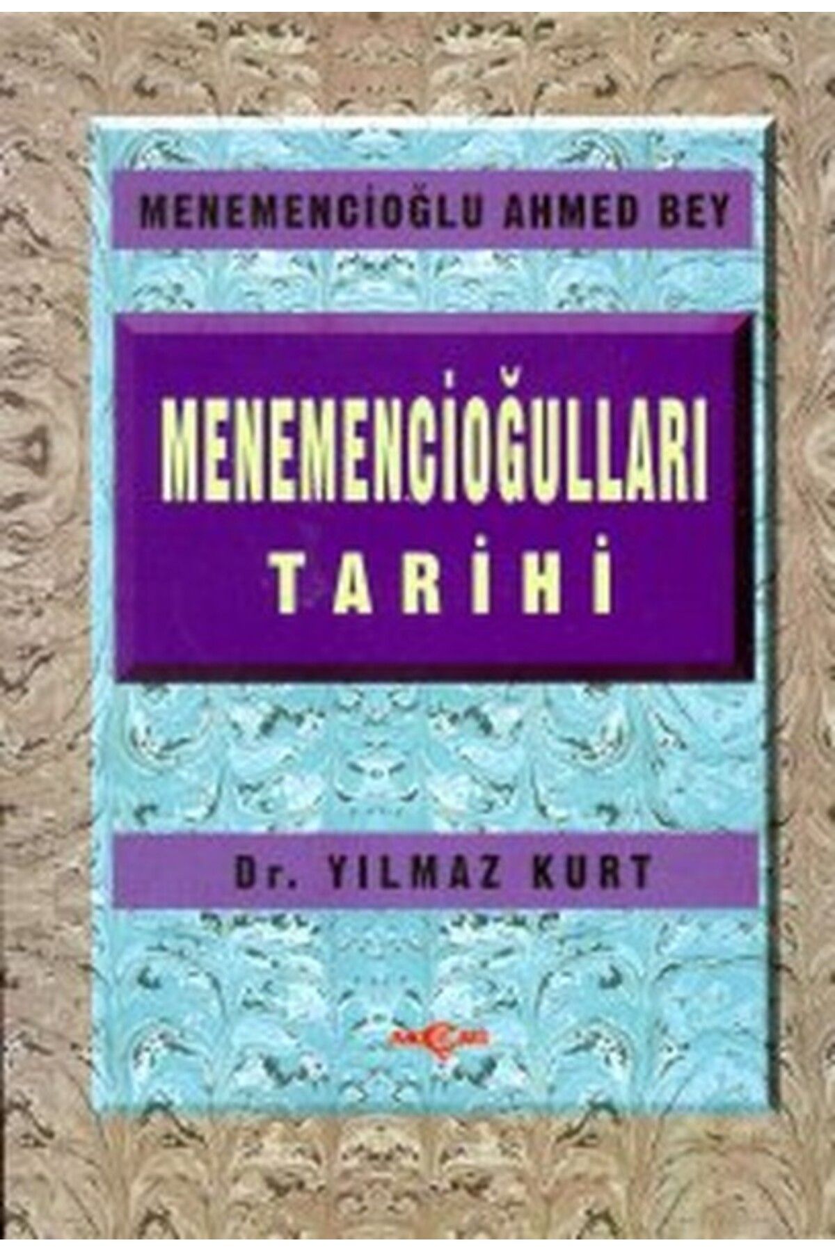 Akçağ Yayınları Menemencioğulları Tarihi