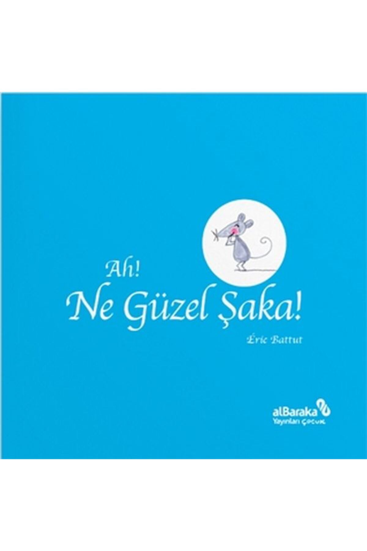 Albaraka Yayınları Ah! Ne Güzel Şaka!