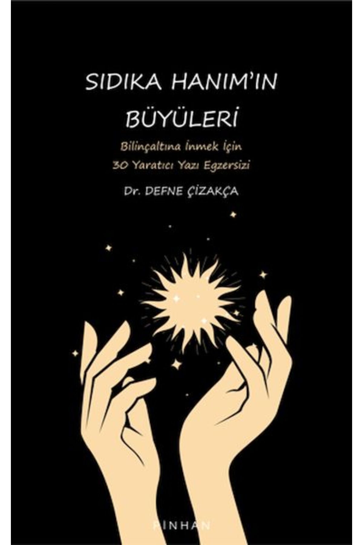 Pinhan Yayıncılık Sıdıka Hanım'ın Büyüleri