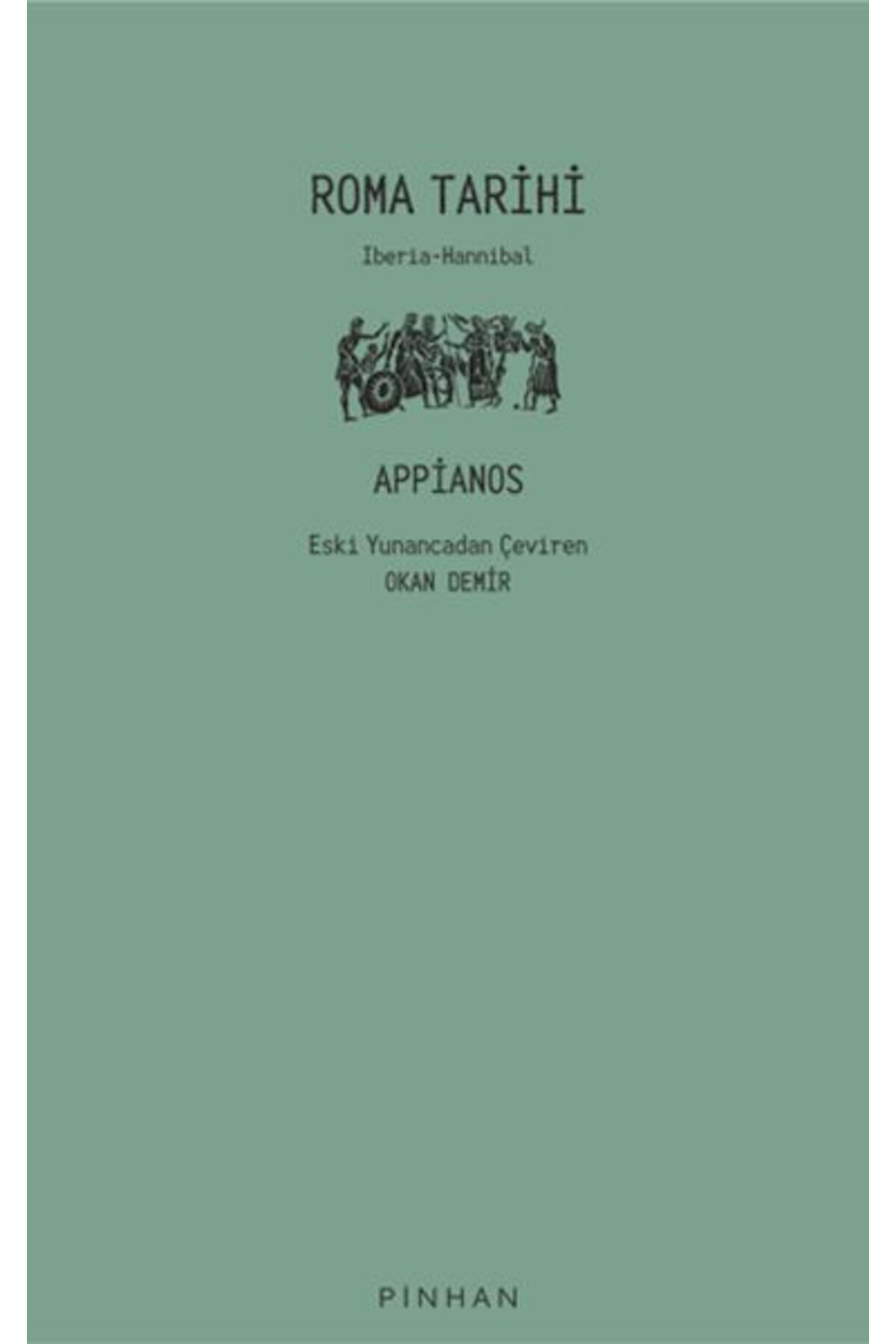 Pinhan Yayıncılık Roma Tarihi - Iberia - Hannibal