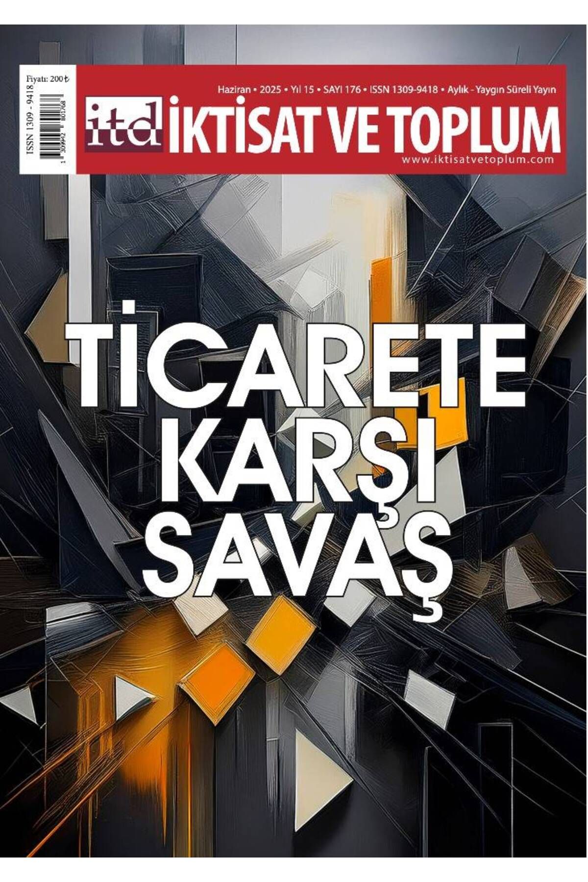 Efil Yayınevi İktisat ve Toplum Dergisi 176. Sayı Ticarete Karşı Savaş