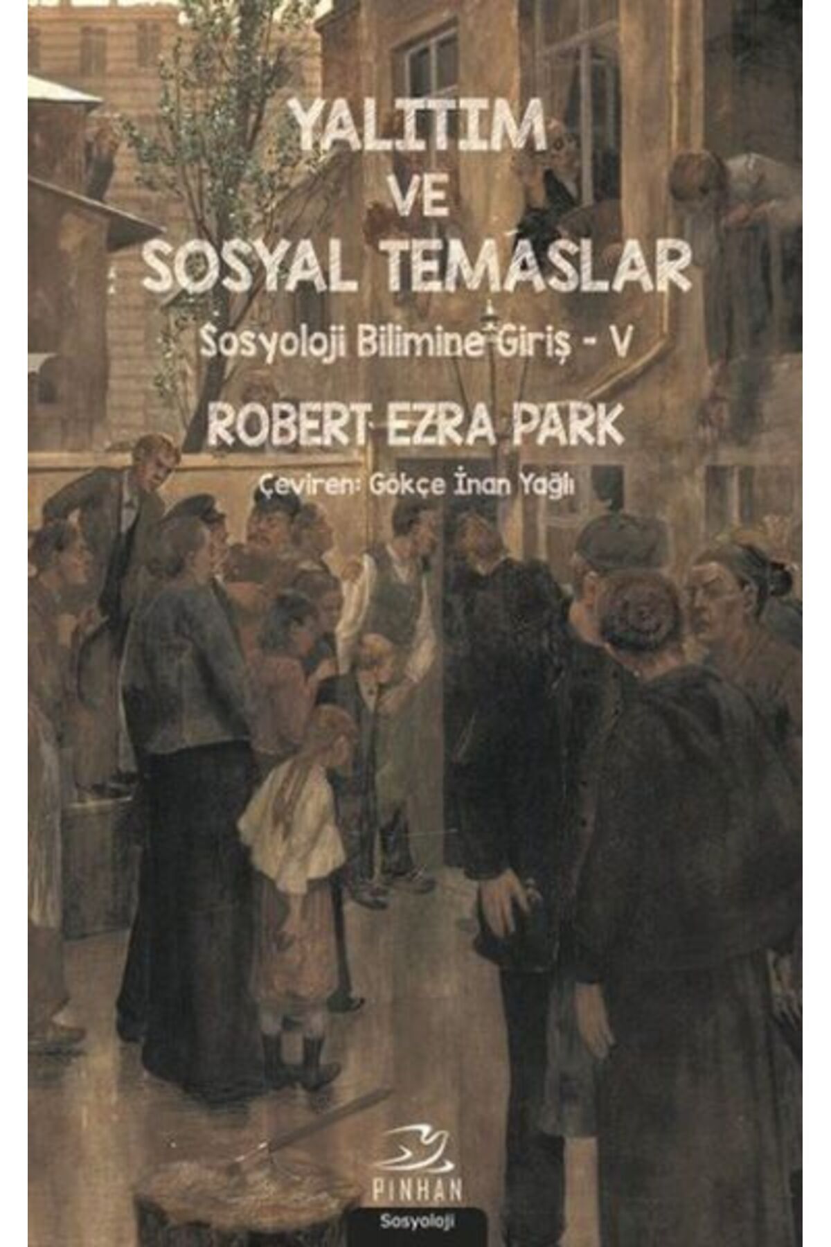 Destek Yayınları Yalıtım ve Sosyal Temaslar - Sosyoloji Bilimine Giriş 5