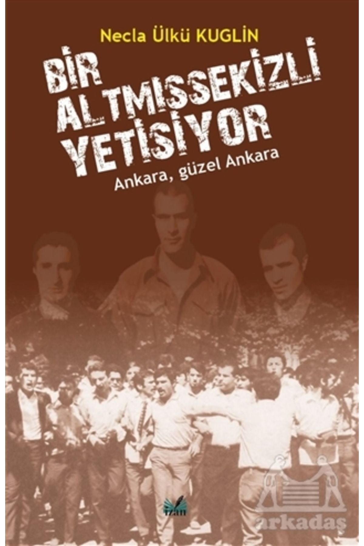 İzan Yayıncılık Bir Altmışsekizli Yetişiyor