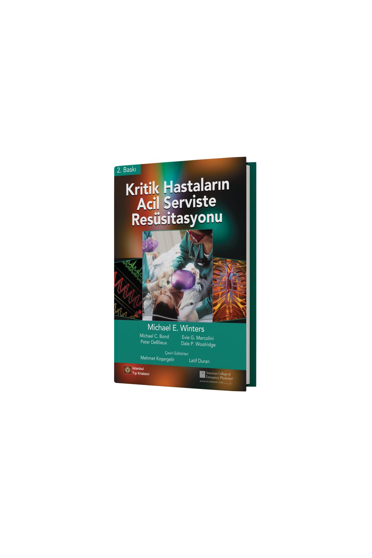 İstanbul Tıp Kitabevi Kritik Hastaların Acil Serviste Resüsitasyonu