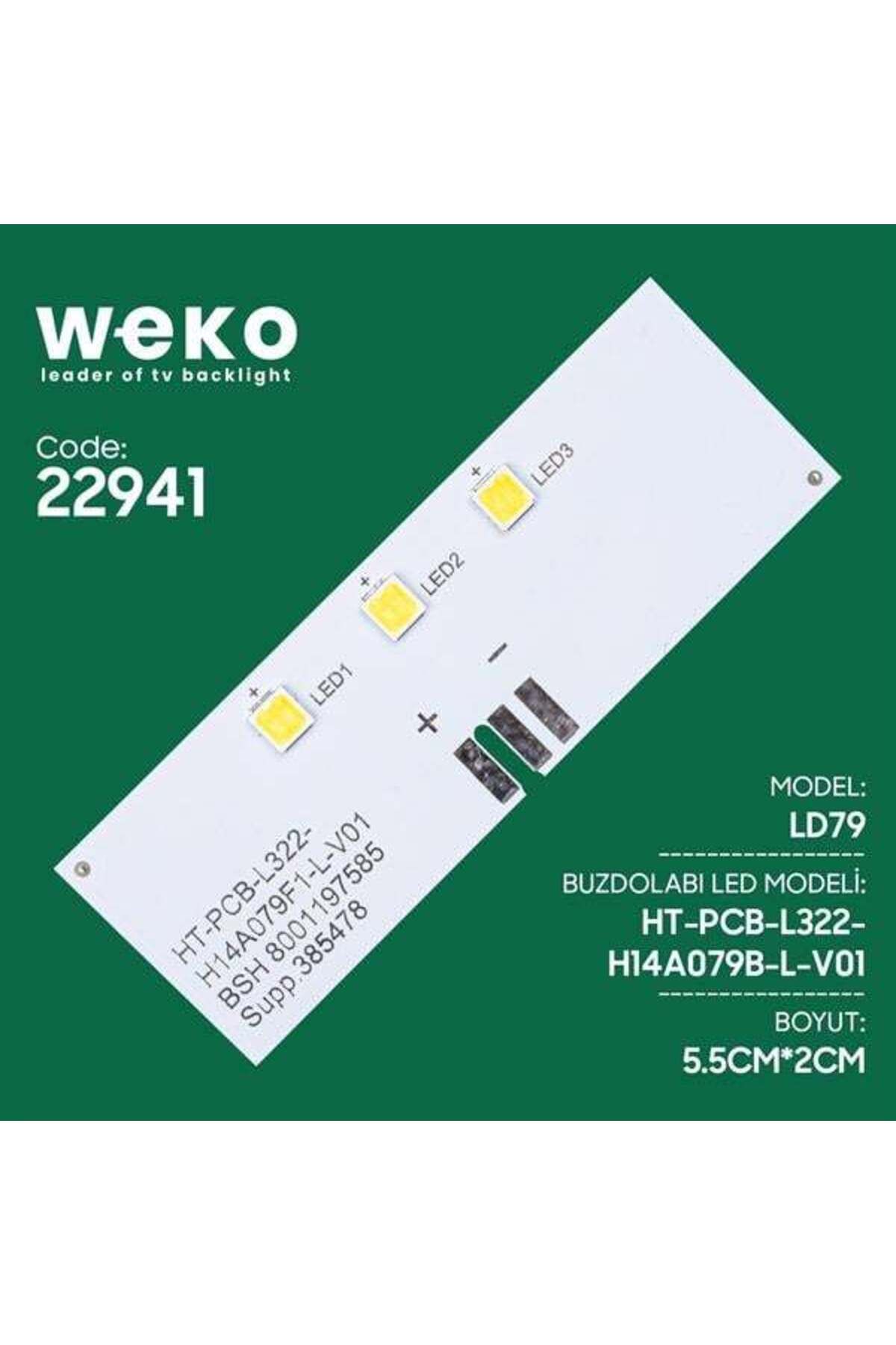 Modafiks Buzdolabı İç Aydınlatma Ledi LD79 HT-PCB-L322-H14A079B-L-V01 3 Çipli