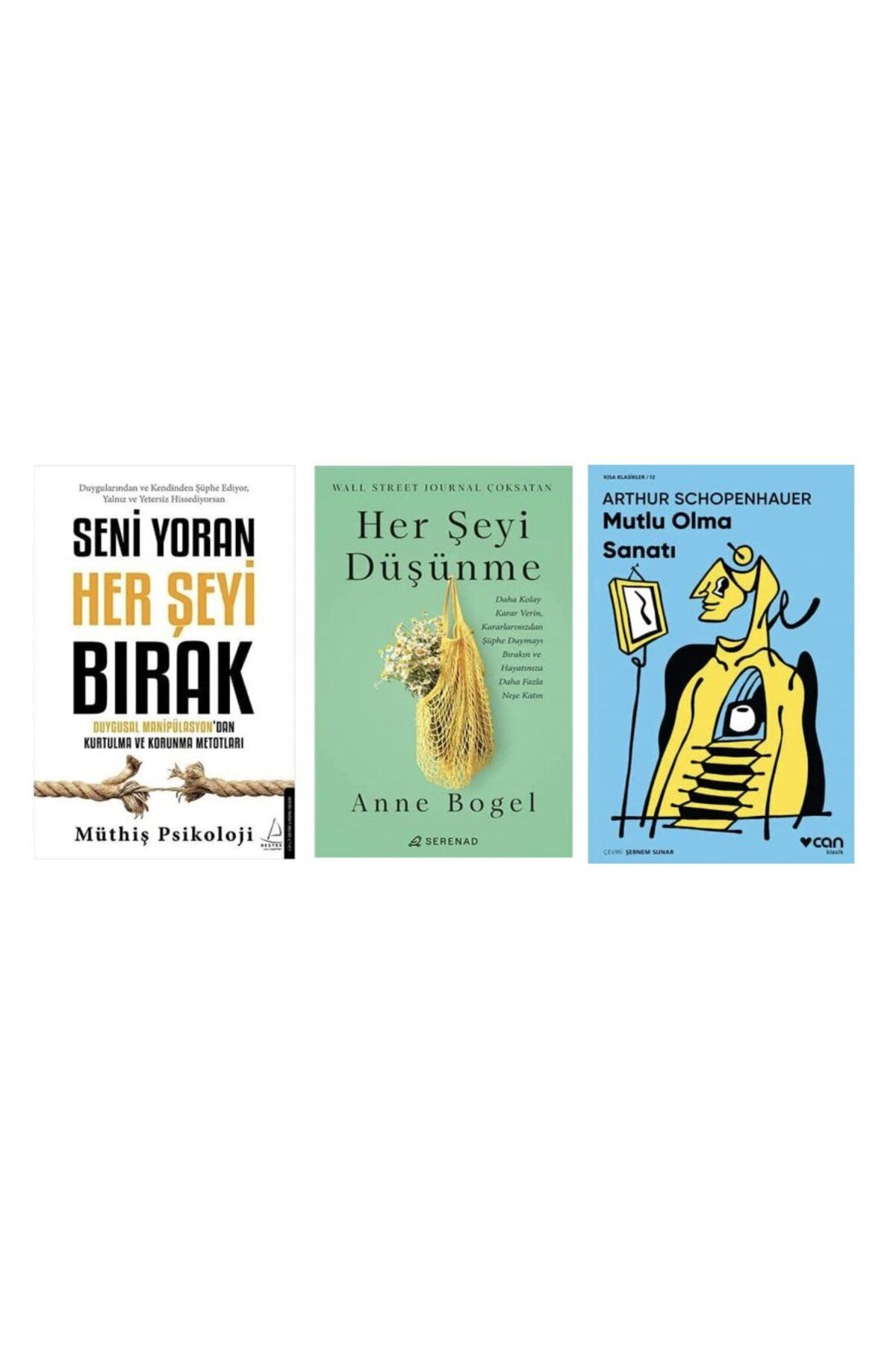 Destek Yayınları seni yoran her seyi birak + her seyi dusunme + mutlu olma sanati = 3 set