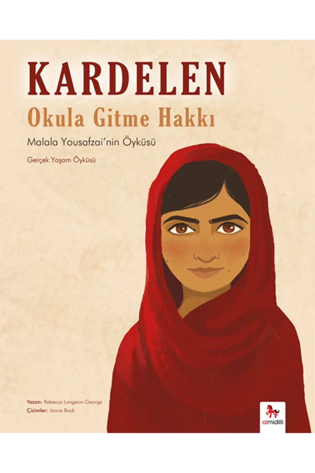 Abm Yayınevi Kardelen : Okula Gitme Hakkı - Malala Yousafzai'nin Öyküsü
