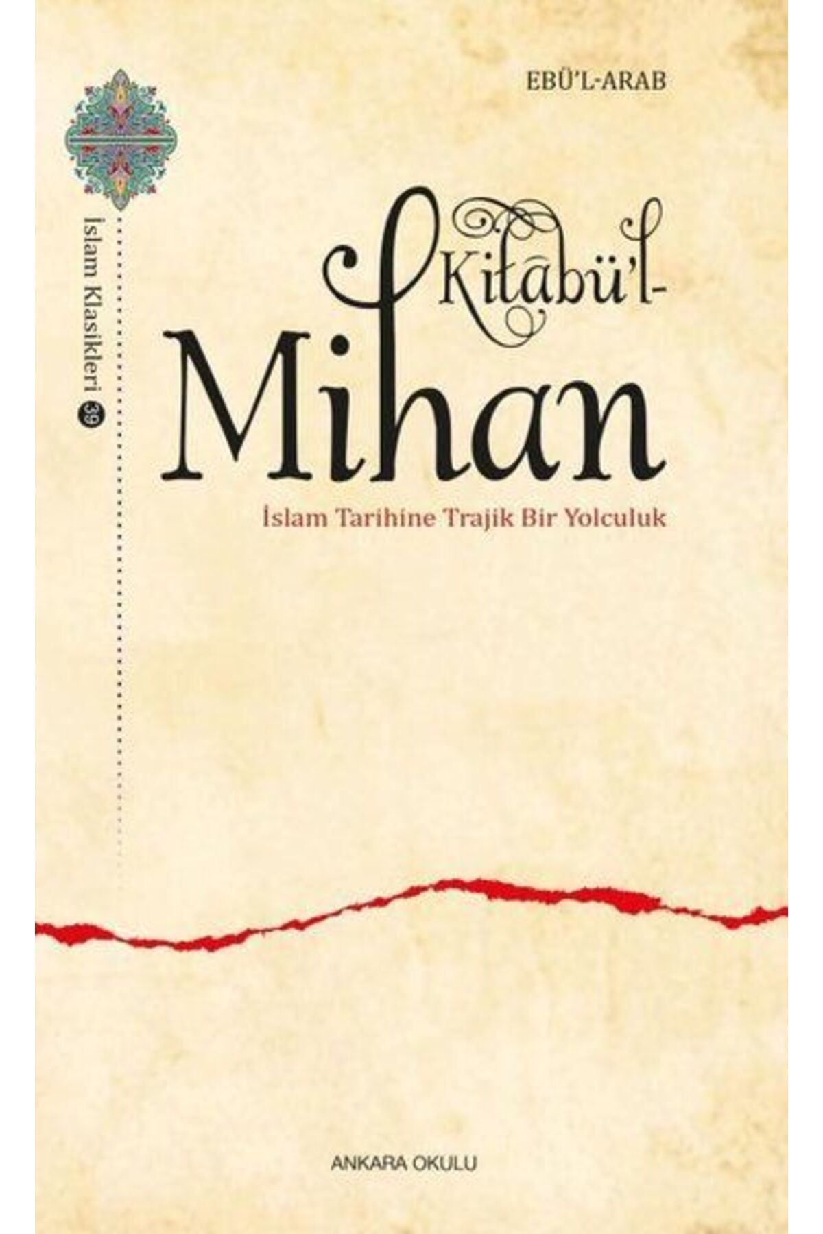Ankara Okulu Yayınları Kitabü’l-Mihan