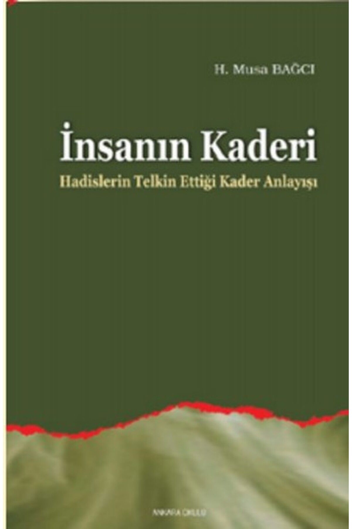 Ankara Okulu Yayınları İnsanın Kaderi