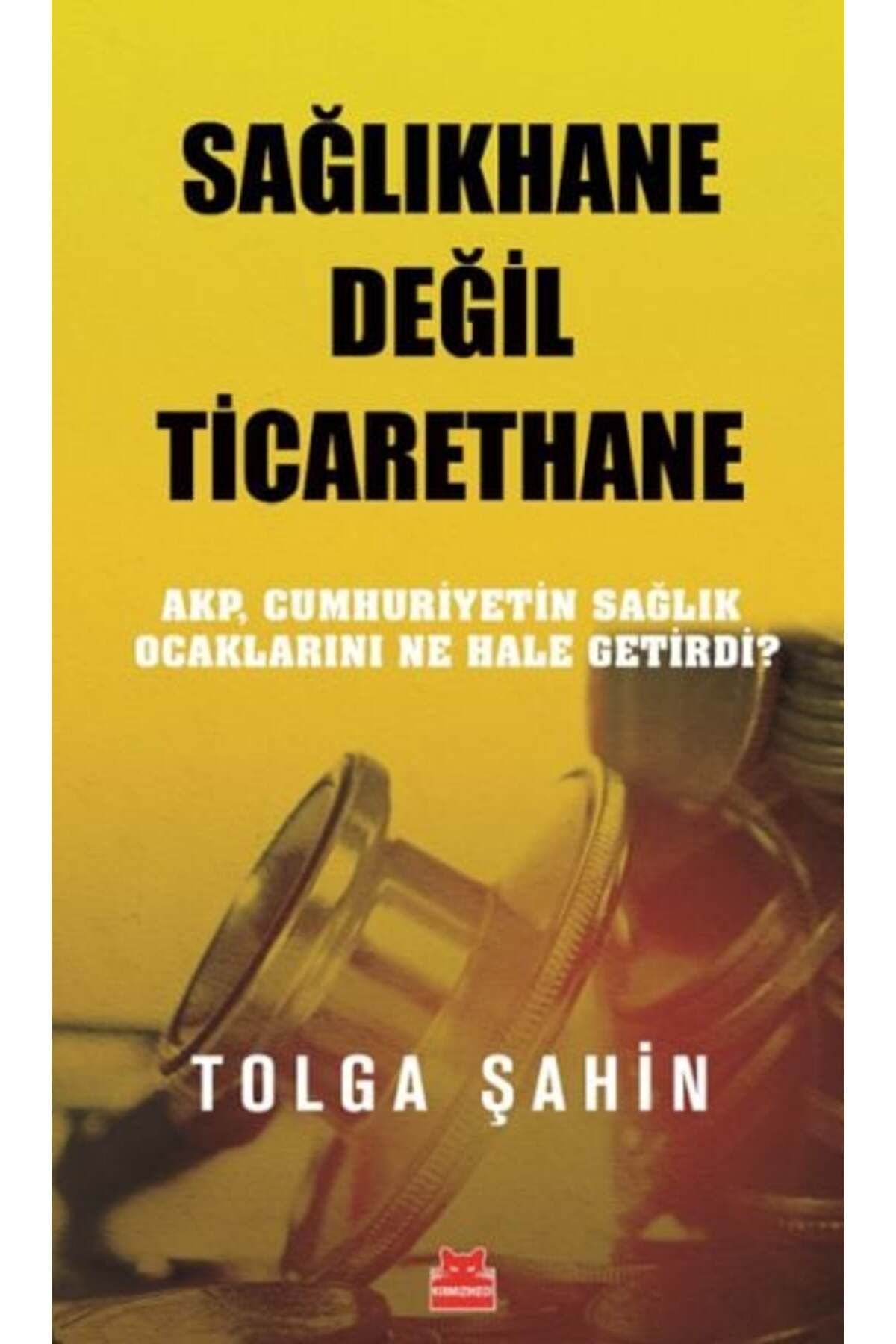 Destek Yayınları Sağlıkhane Değil Ticarethane