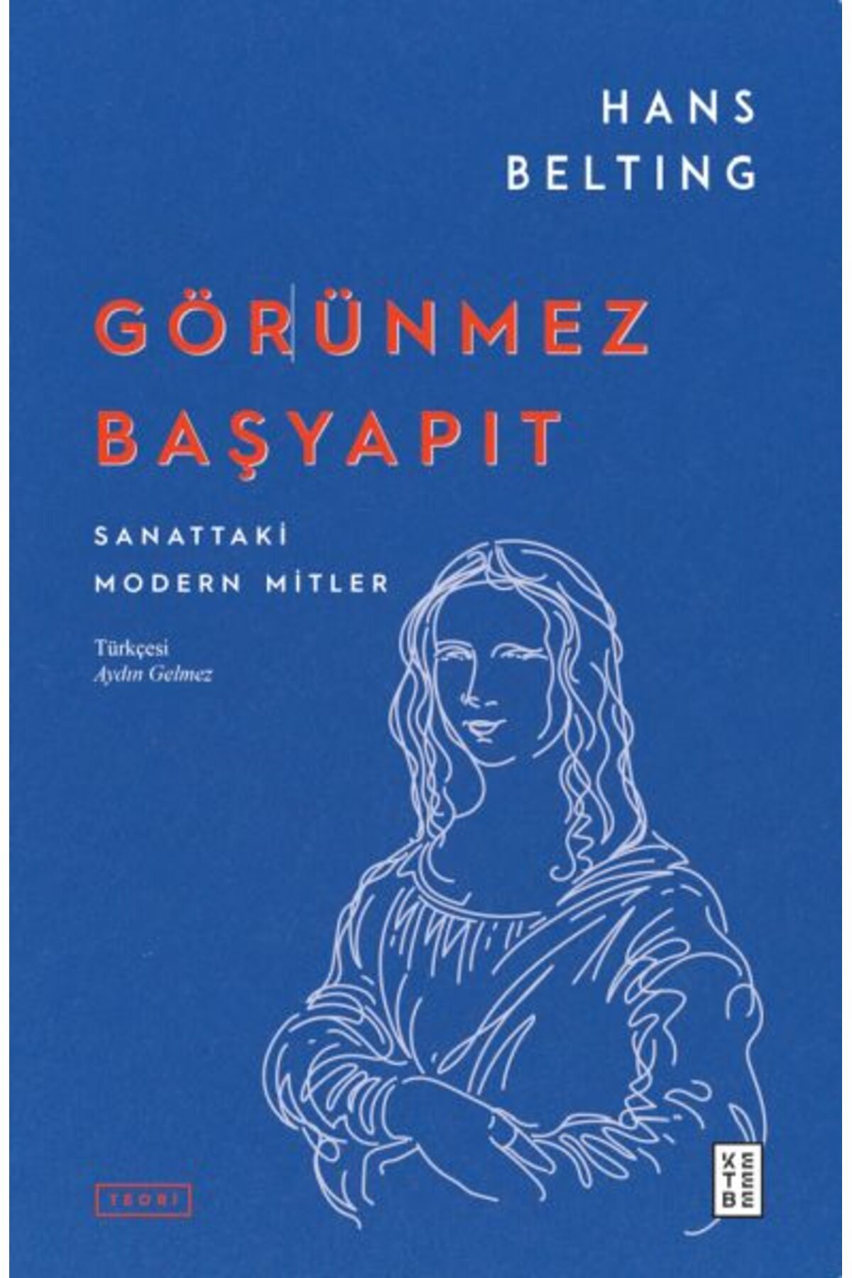 Ketebe Yayınları Görünmez Başyapıt