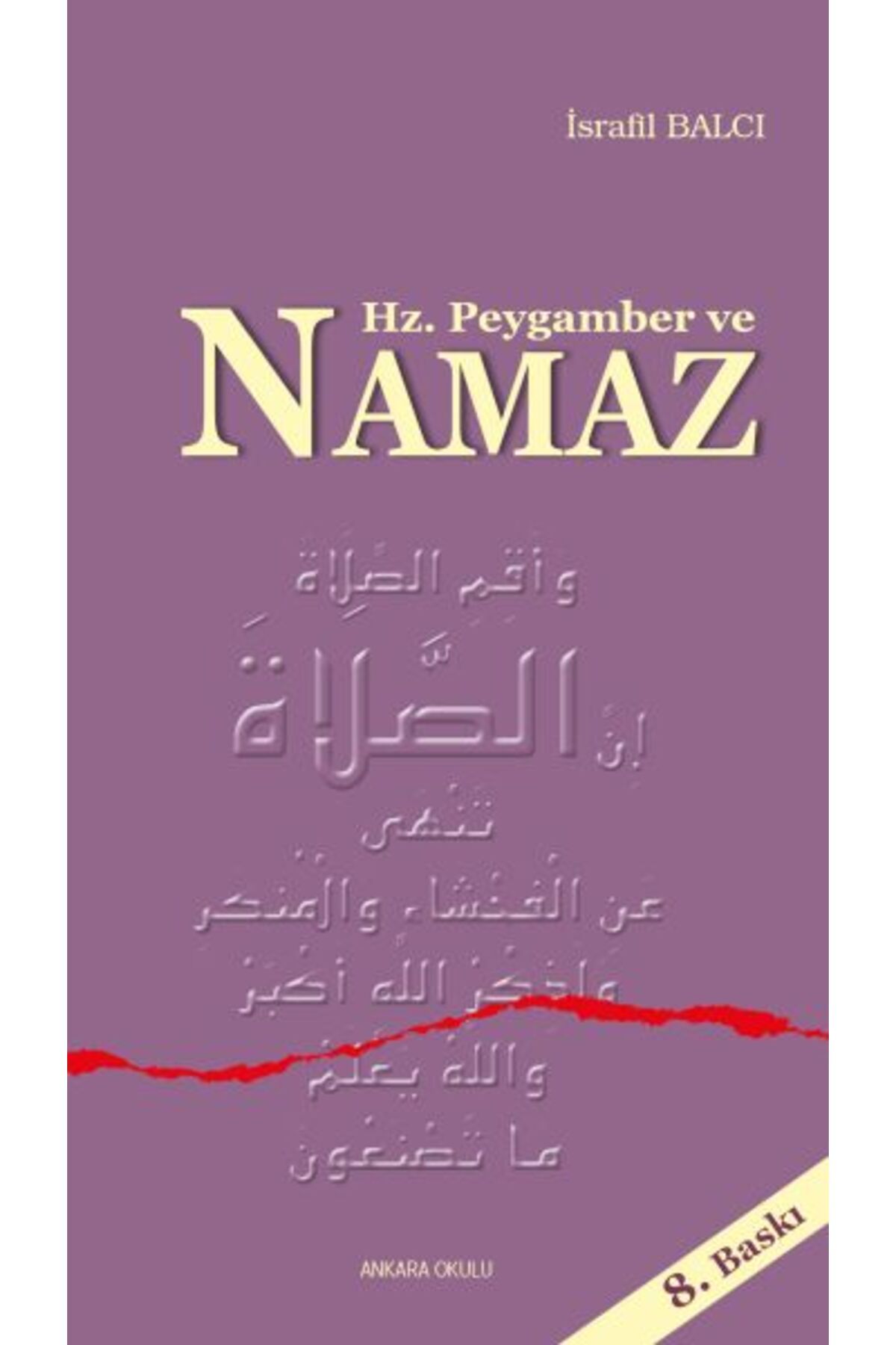 Ankara Okulu Yayınları Hz. Peygamber ve Namaz