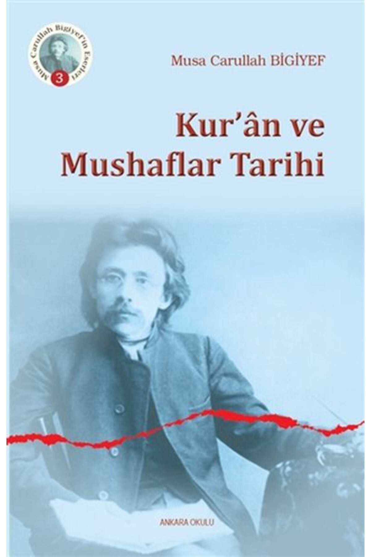 Ankara Okulu Yayınları Kuran ve Mushaflar Tarihi