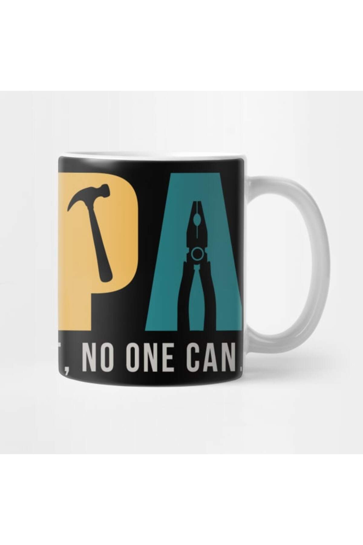 Pixxa-If My Dad Can'T Fix It, No One Can - Father's Day Mug 3