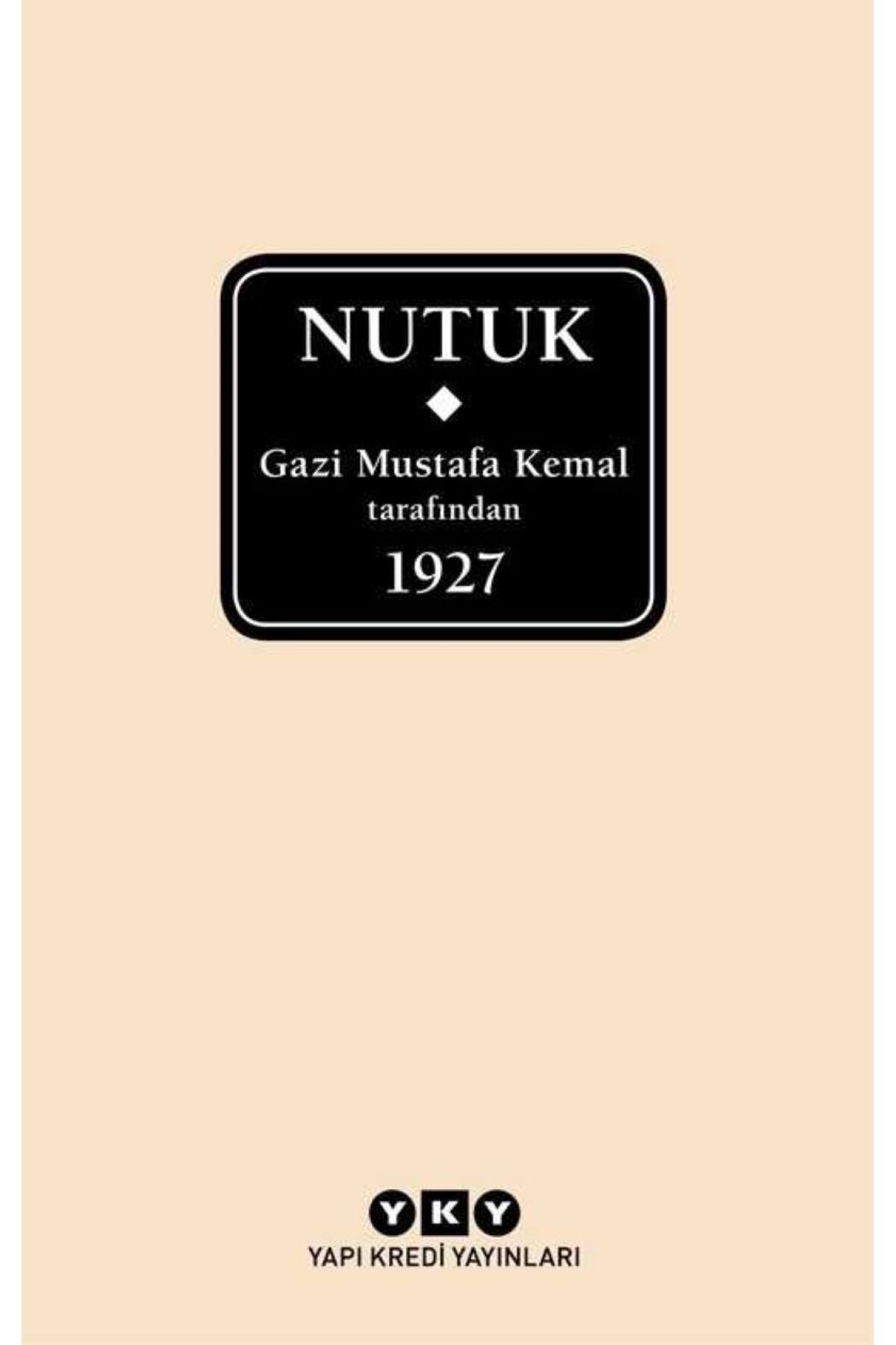 Türk Dil Kurumu Yayınları Gazi Mustafa Kemal Atatürk Nutuk (delta) Atatürk