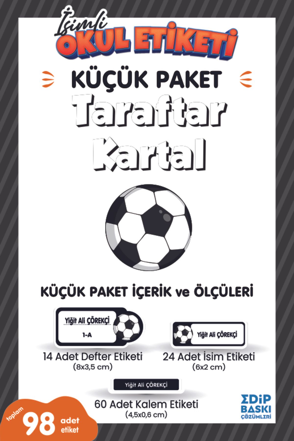 EDİP BASKI İsimli okul etiketi Taraftar Yavru Kartal Defter, kitap ve kalem etiketi Küçük Paket