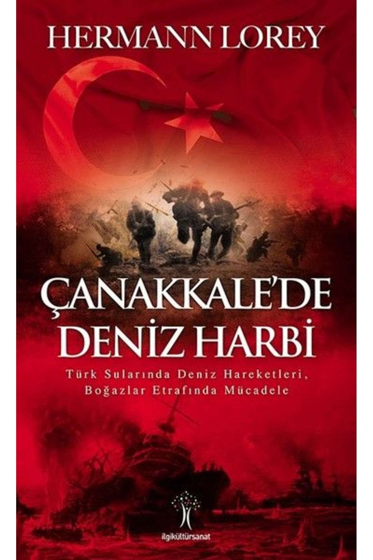 İlgi Kültür Sanat Yayıncılık Çanakkale’de Deniz Harbi