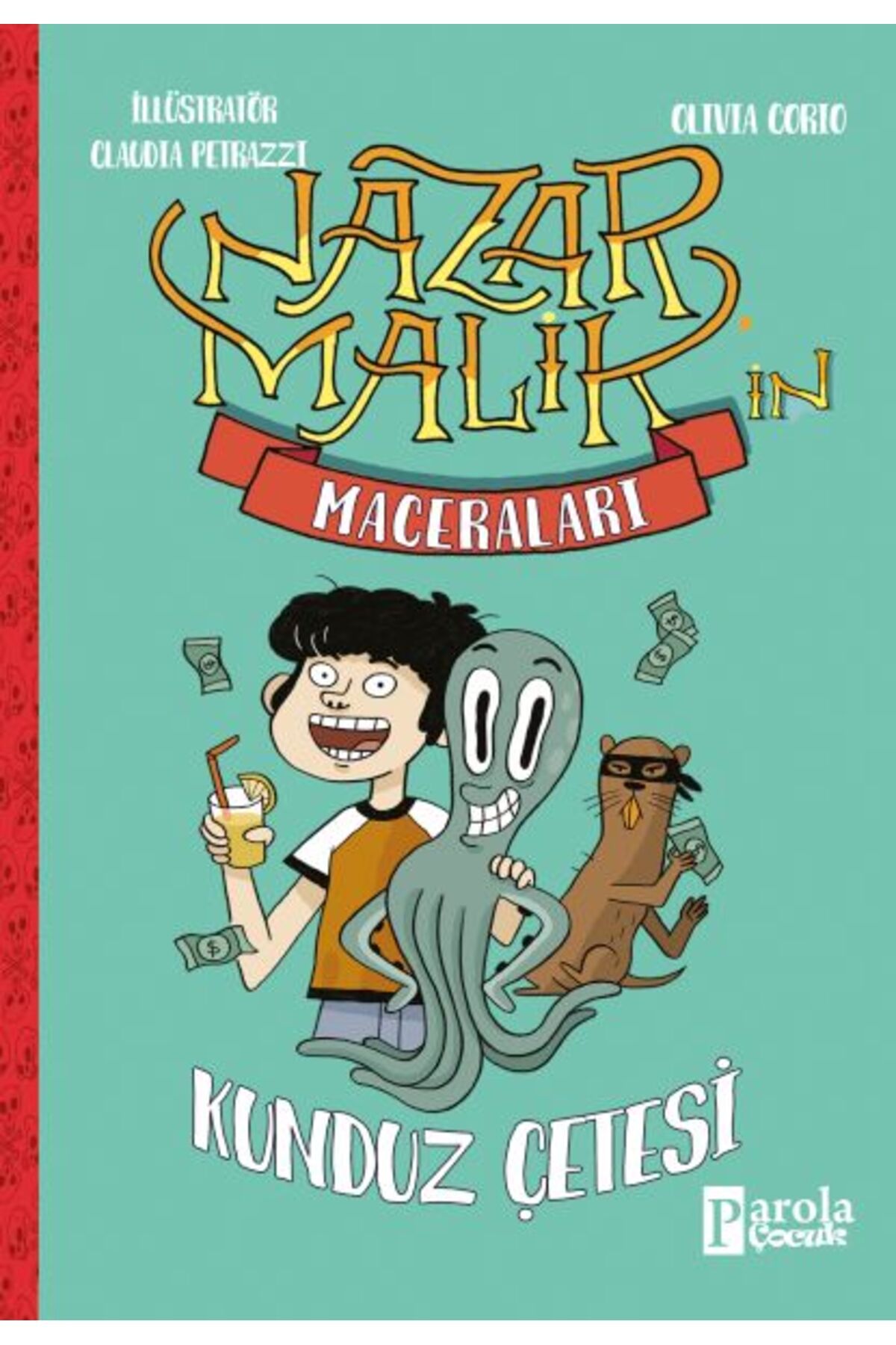 PAROLA ÇOCUK Nazar Malik’in Maceraları - Kunduz Çetesi