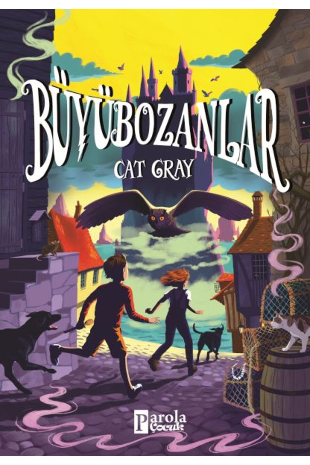 PAROLA ÇOCUK Büyübozanlar