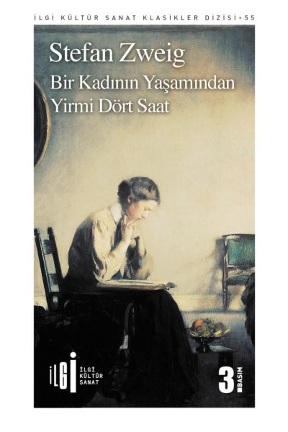 İlgi Kültür Sanat Yayıncılık Bir Kadının Yaşamından Yirmi Dört Saat