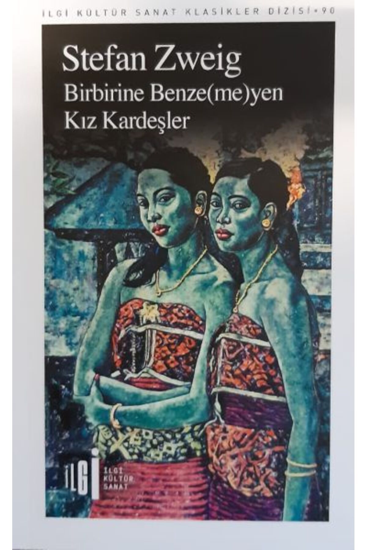 İlgi Kültür Sanat Yayıncılık Birbirine Benzemeyen Kız Kardeşler