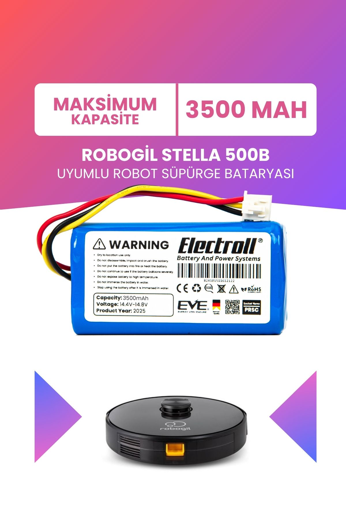 ELECTROLL Robogil Stella 500B Uyumlu Batarya (MAKSİMUM KAPASİTE) 3500mah Pil Robot Süpürge Bataryası