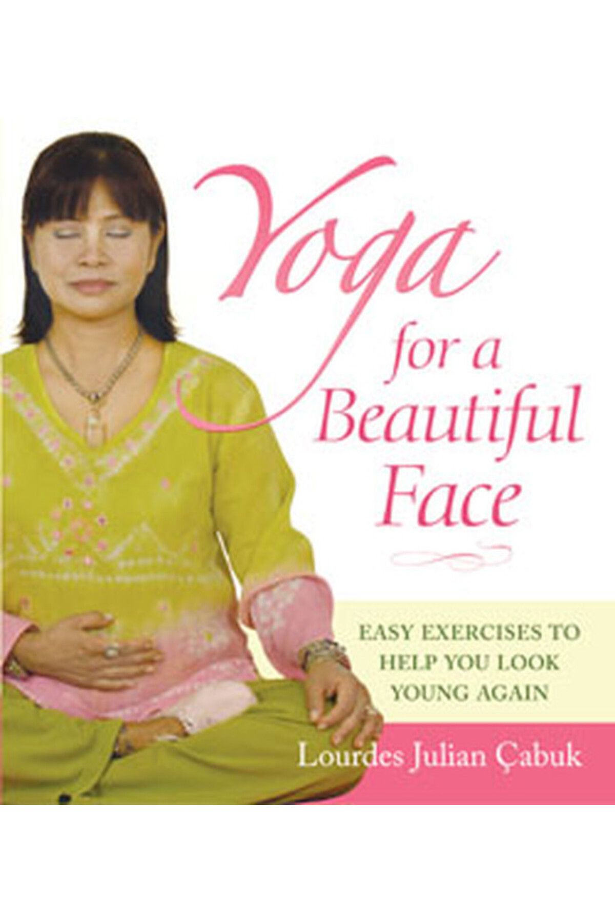 Kaknüs Yayınları Yoga For a Beautiful Face