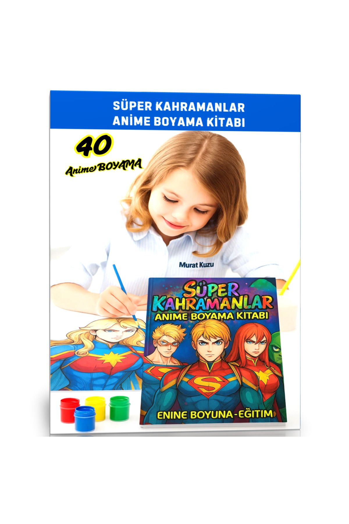 Enine Boyuna Eğitim Süper Kahramanlar Anime Boyama Kitabı (40 Süper Kahraman)