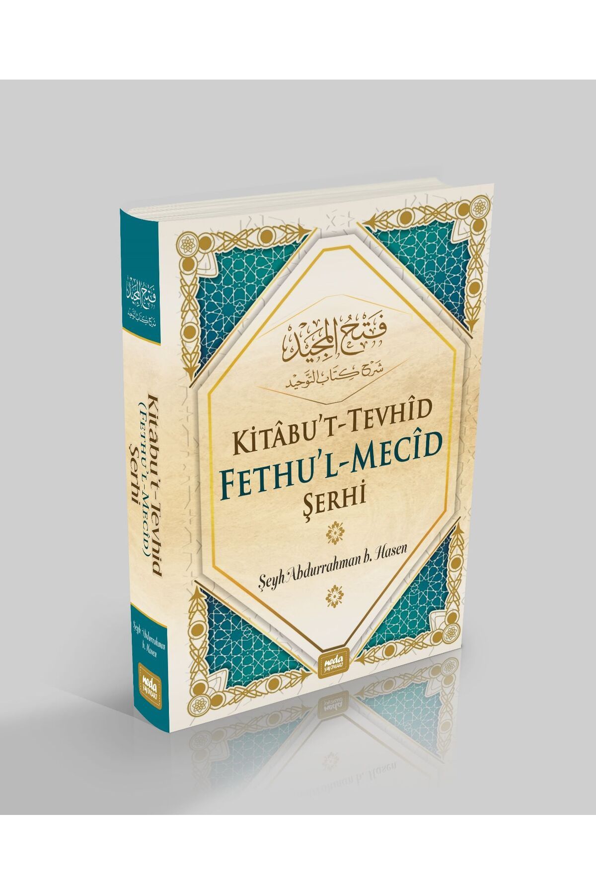 Neda Yayınları KİTABUT TEVHİD ( FETHUL MECİD ) ŞERHİ