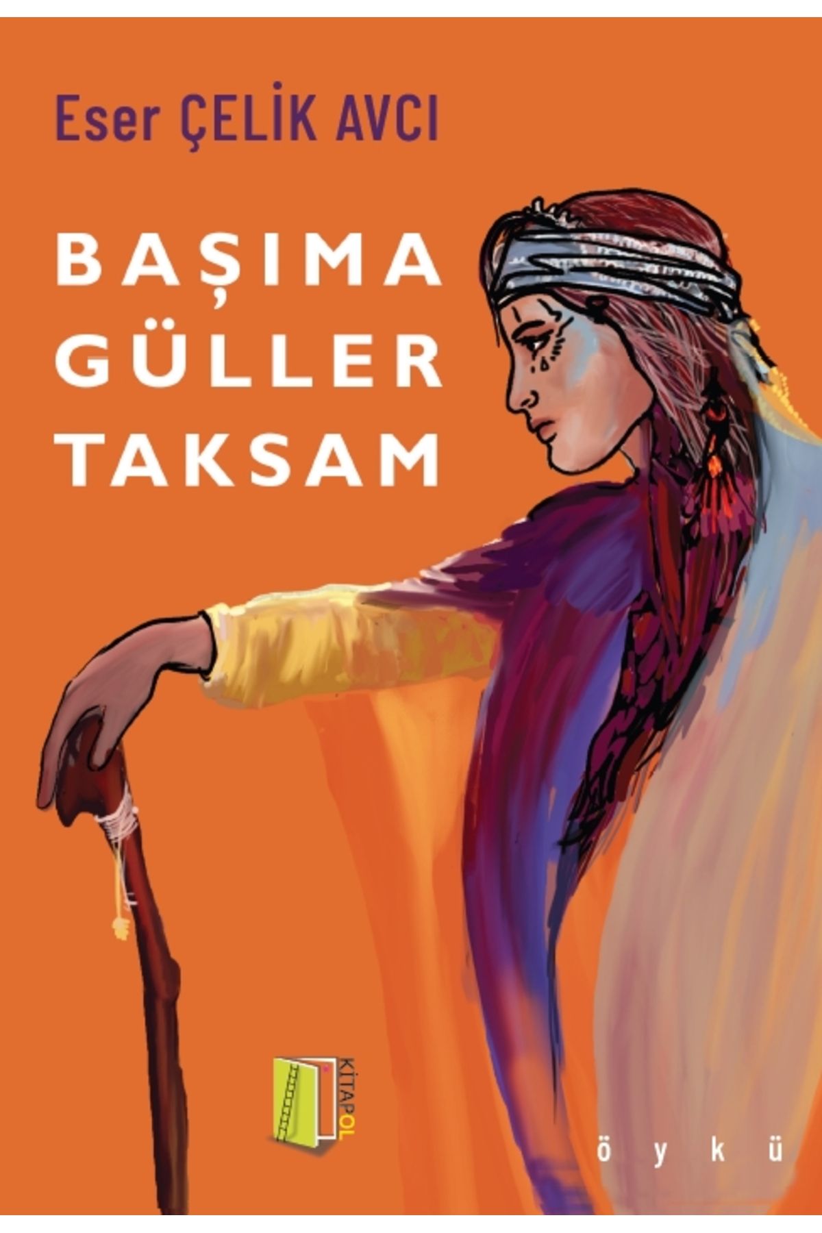 Kitapol Yayınları Başıma Güller Taksam