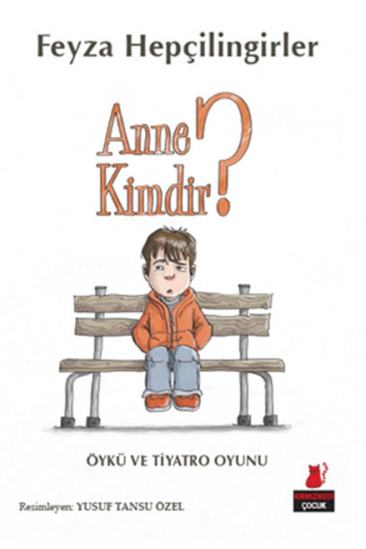 Kırmızı Kedi Çocuk Anne Kimdir ?