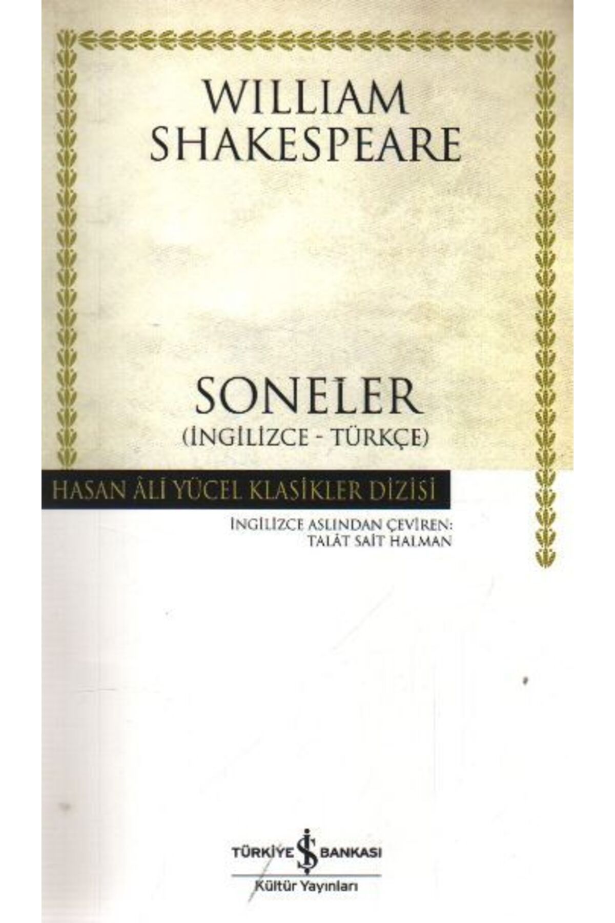 TÜRKİYE İŞ BANKASI KÜLTÜR YAYINLARI Soneler - Hasan Ali Yücel Klasikleri